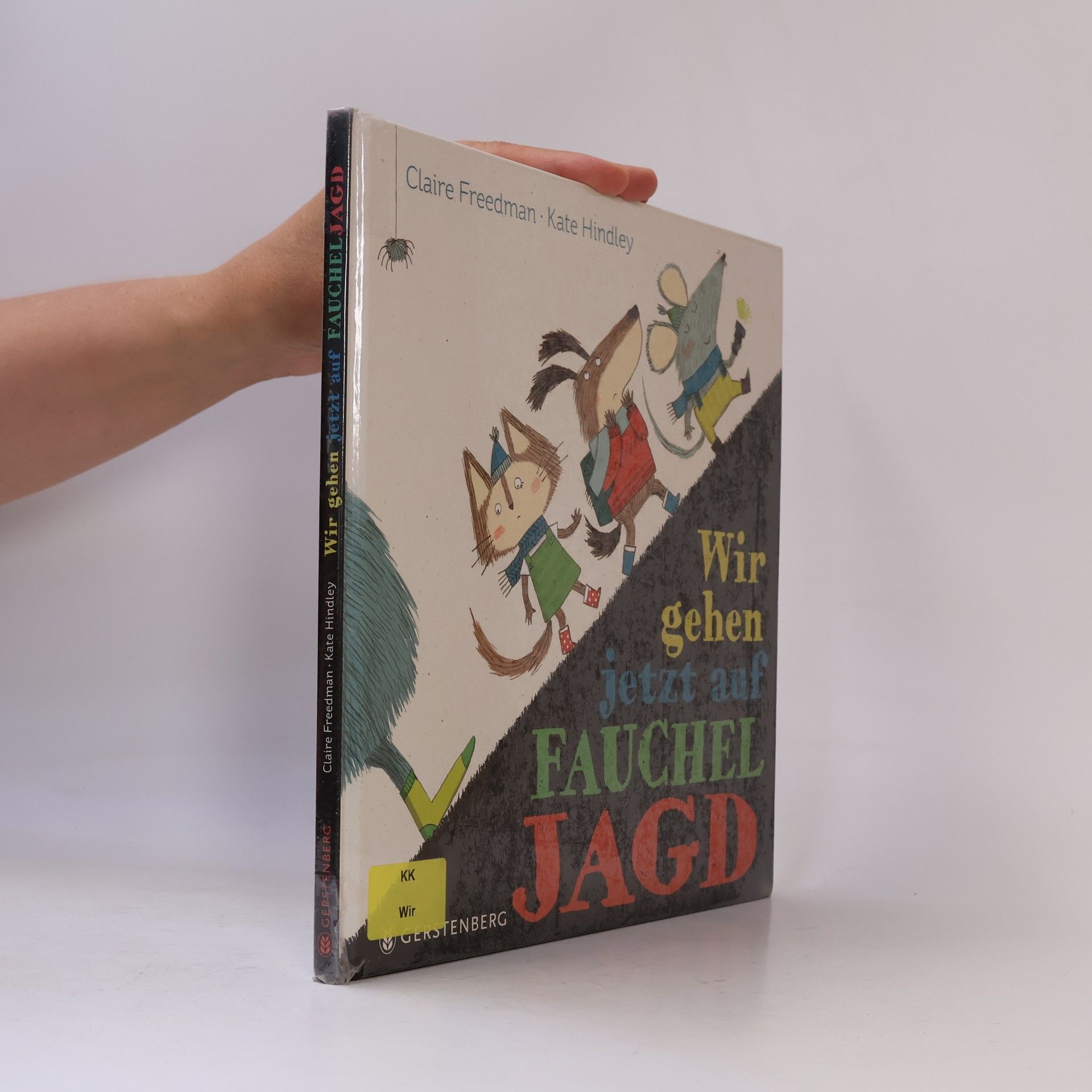 Claire Freedman Wir gehen jetzt auf Fauchel-Jagd