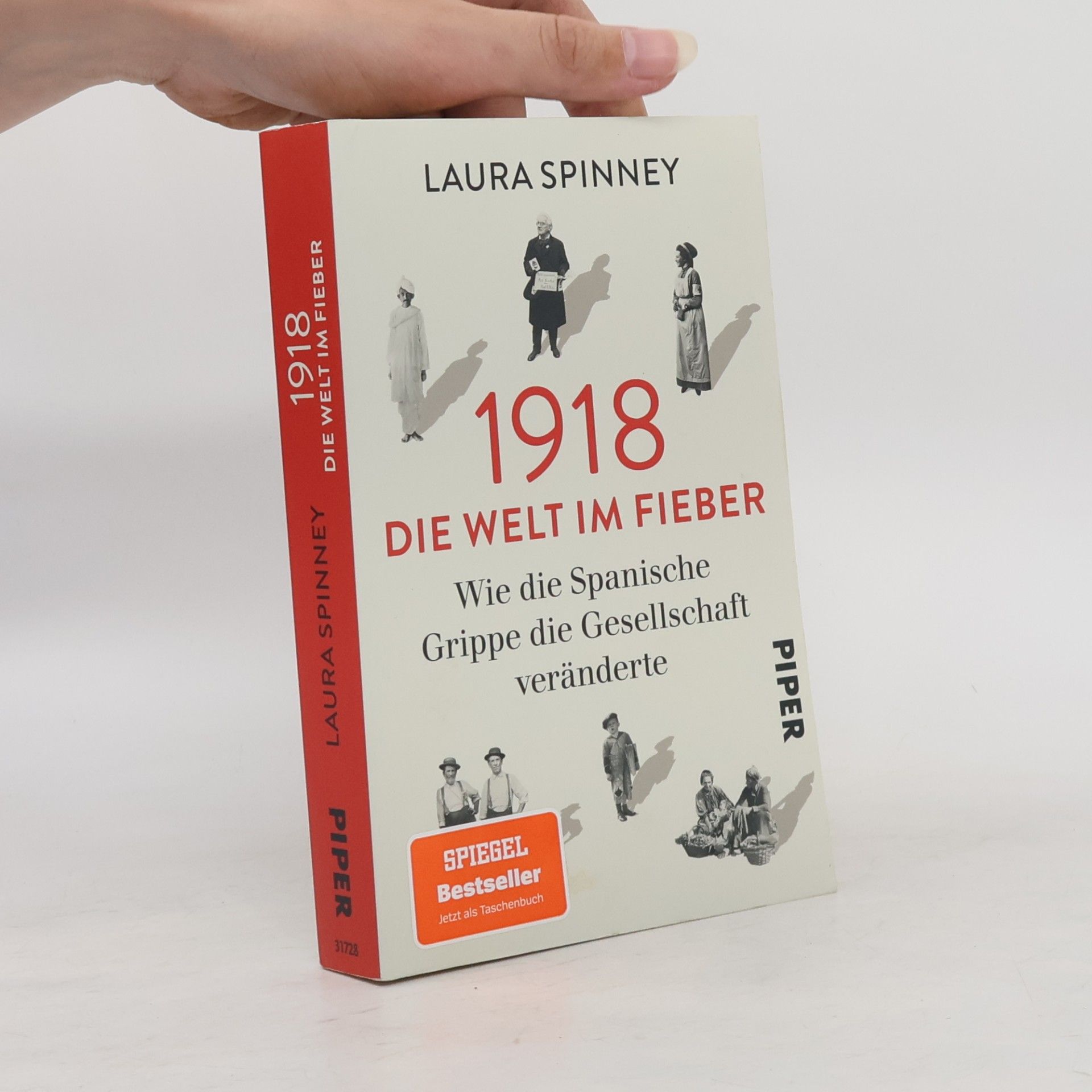 Laura Spinney 1918 - Die Welt im Fieber