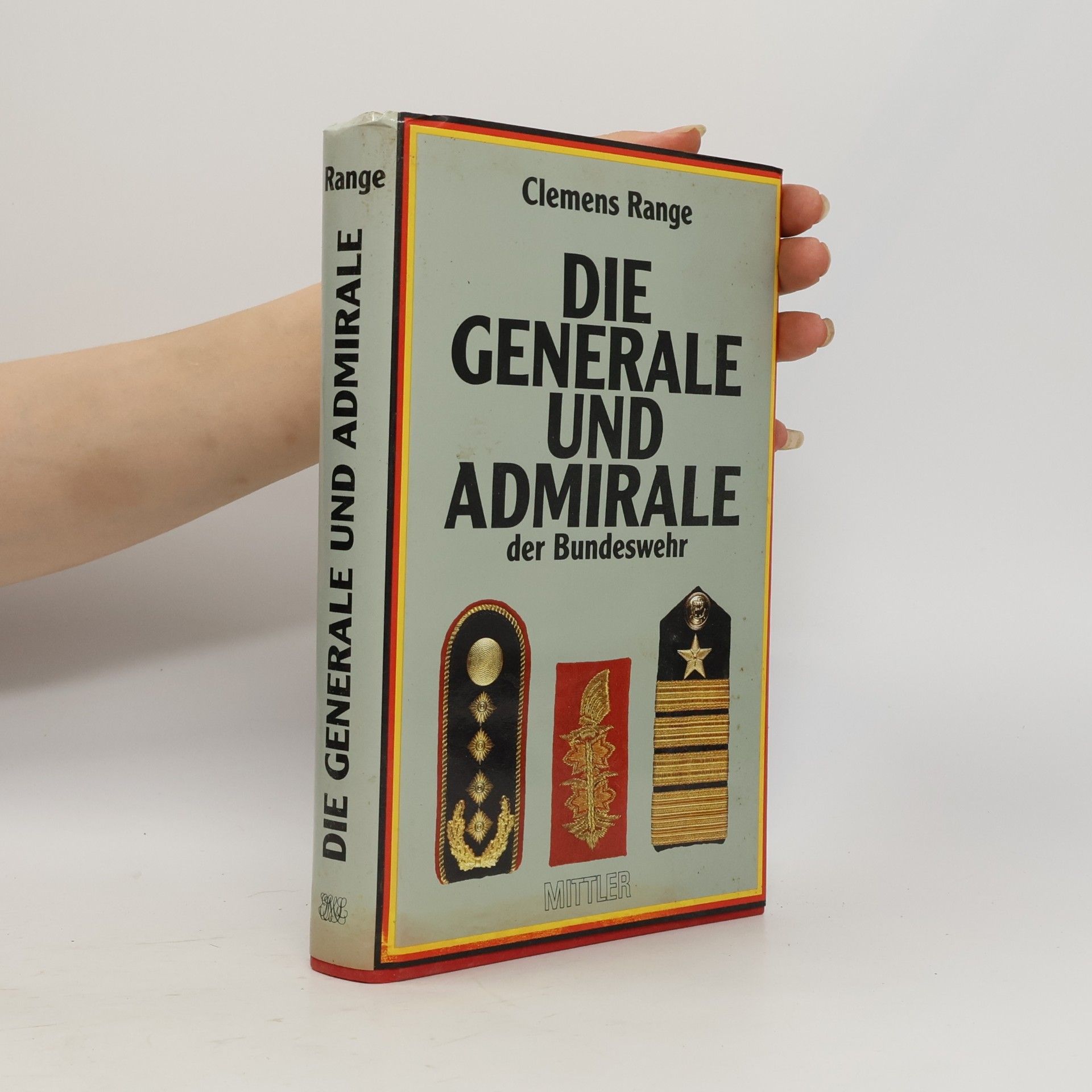 Clemens Range Die Generale und Admirale der Bundeswehr
