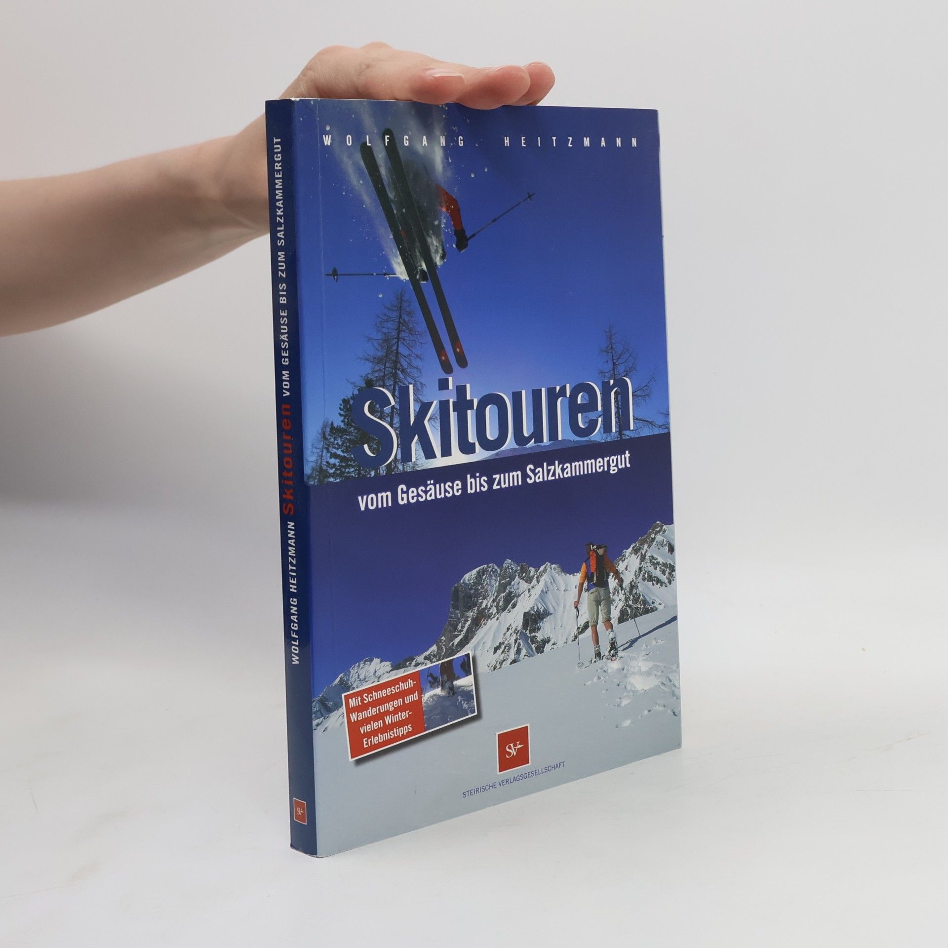 Wolfgang Heitzmann Skitouren vom Gesäuse bis zum Salzkammergut