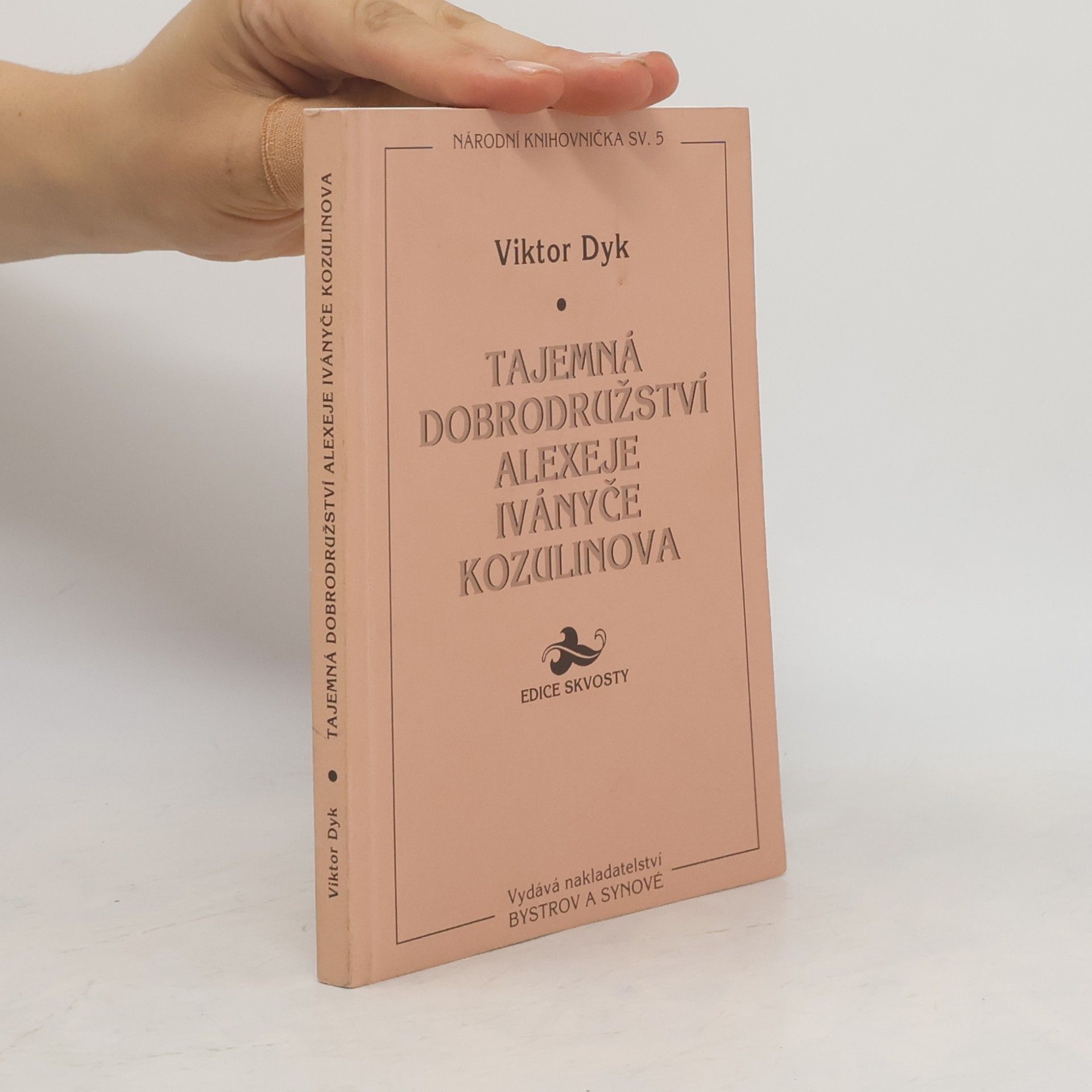 Viktor Dyk Tajemná dobrodružství Alexeje Iványče Kozulinova