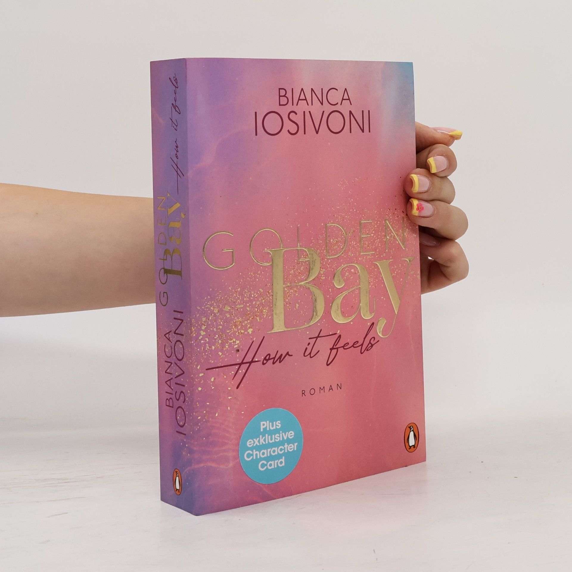 Bianca Iosivoni Golden Bay. How it Feels