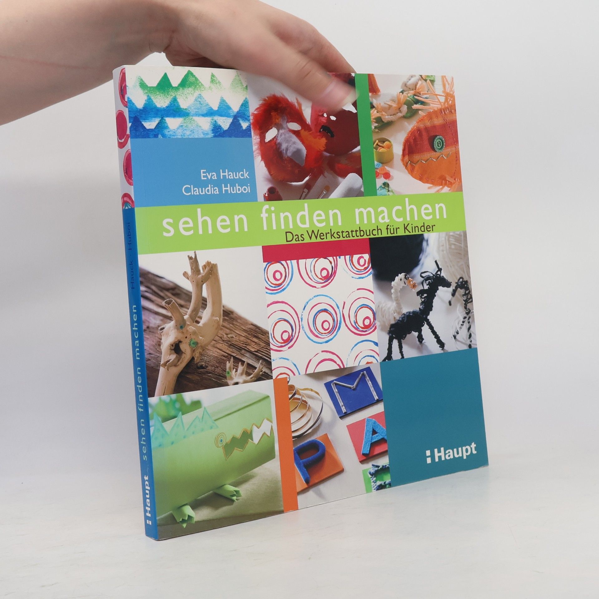 Eva Hauck Sehen, finden, machen
