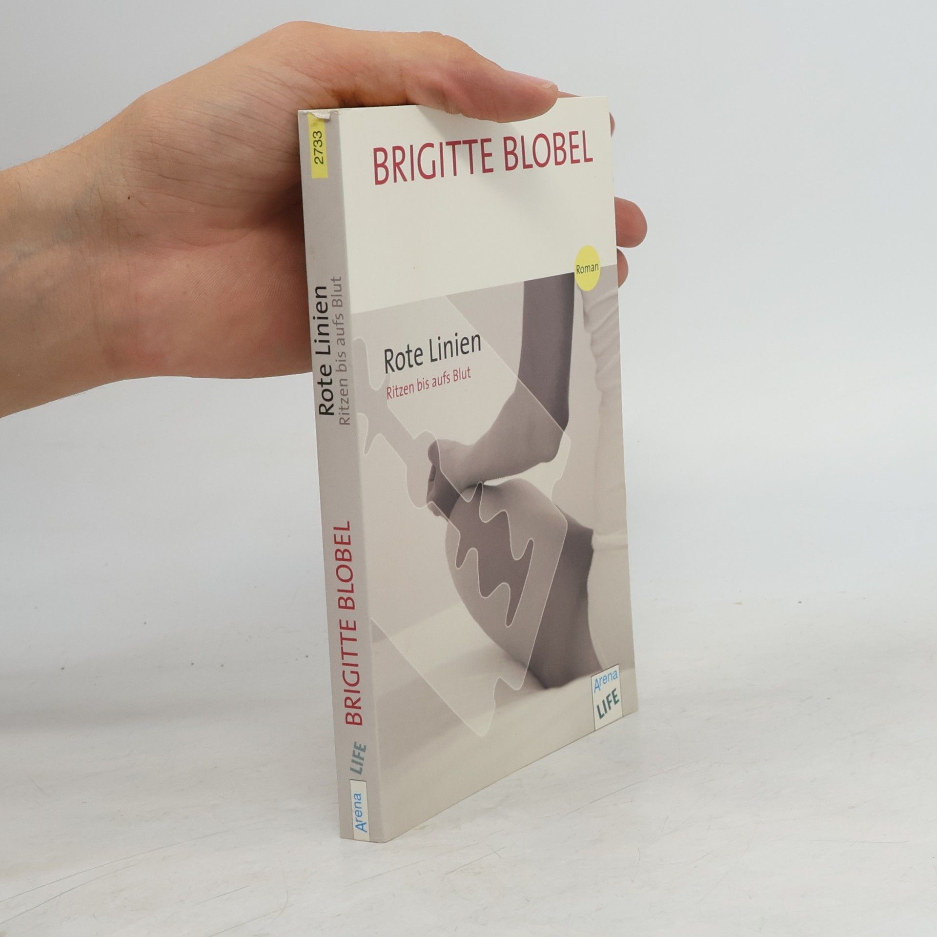 Brigitte Blobel Rote Linien: Ritzen bis aufs Blut: Ritzen bis aufs Blut