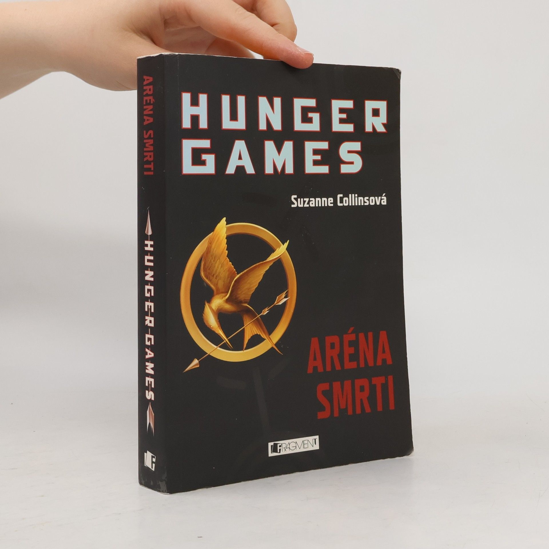 Suzanne Collins Hunger Games. Aréna smrti