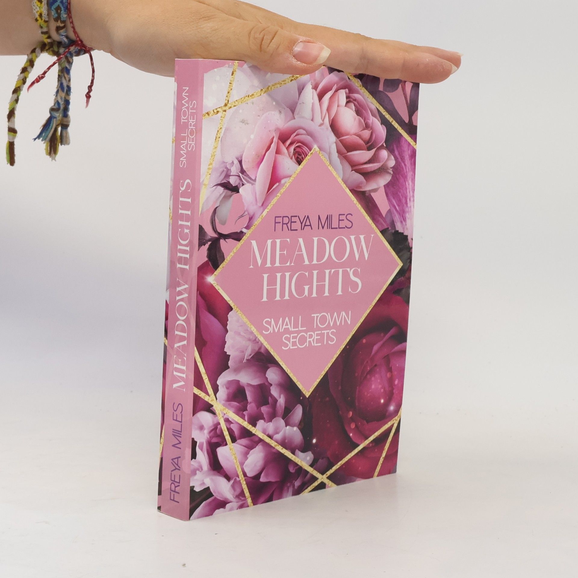 Freya Miles MEADOW HIGHTS: Small Town Secrets