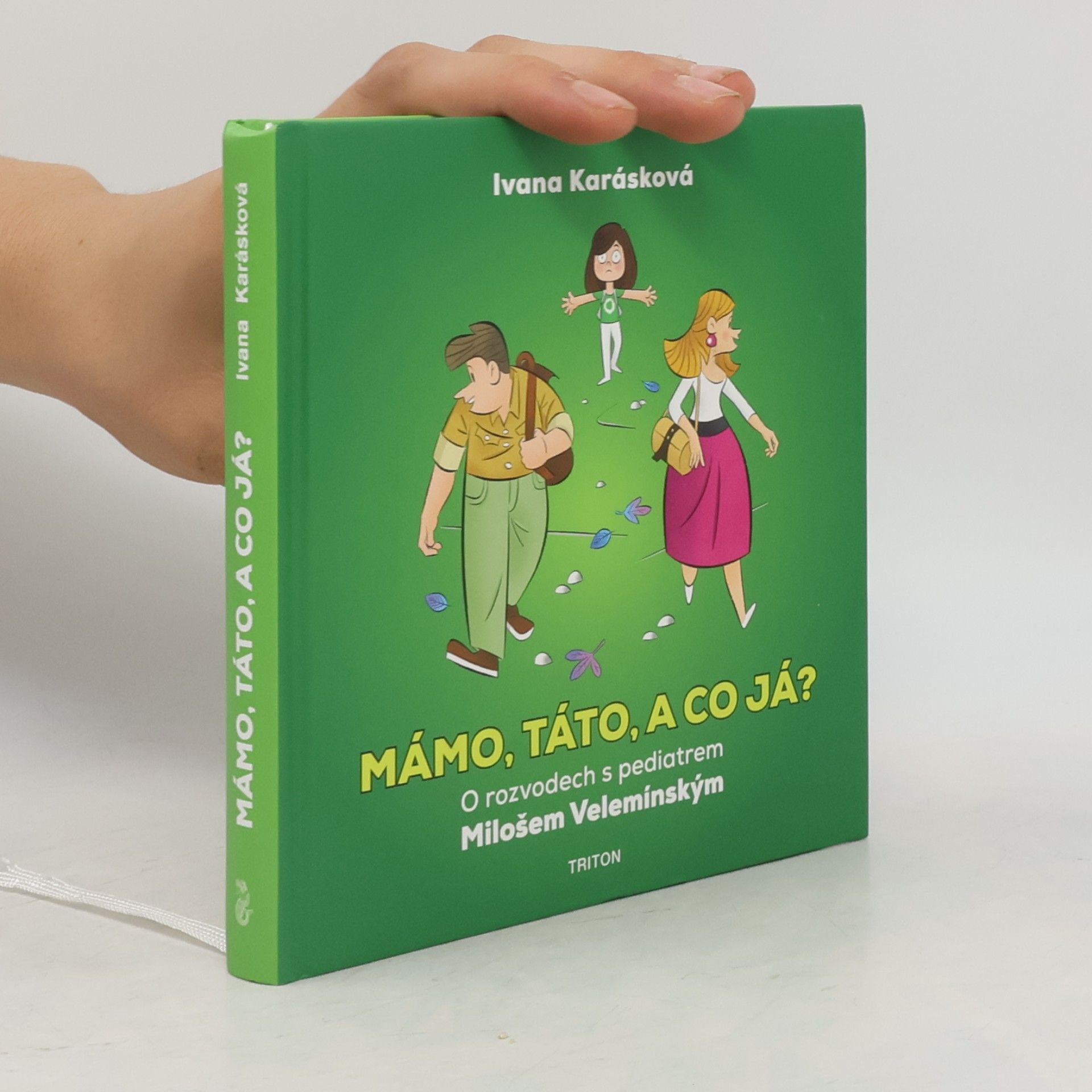 Mámo, táto, a co já?