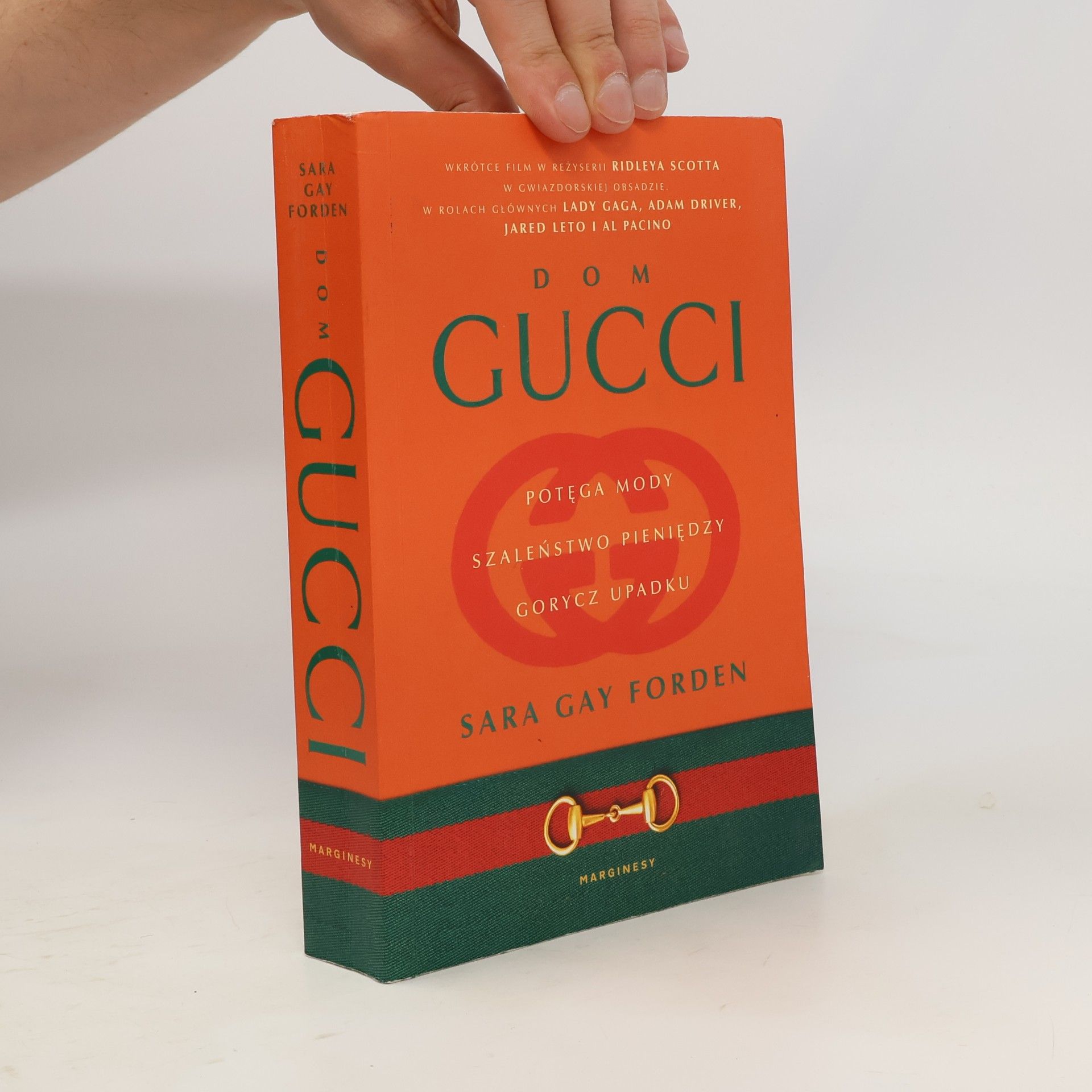 Sara Gay Forden Dom Gucci. Potęga mody, szaleństwo pieniędzy, gorycz upadku