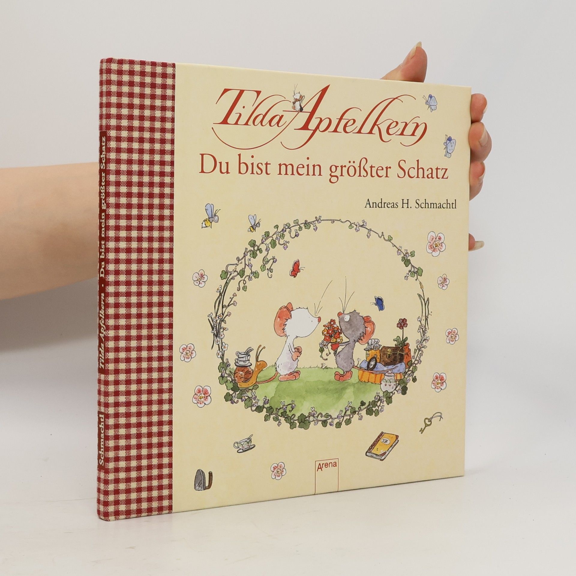 Andreas H. Schmachtl Tilda Apfelkern - Du bist mein größter Schatz