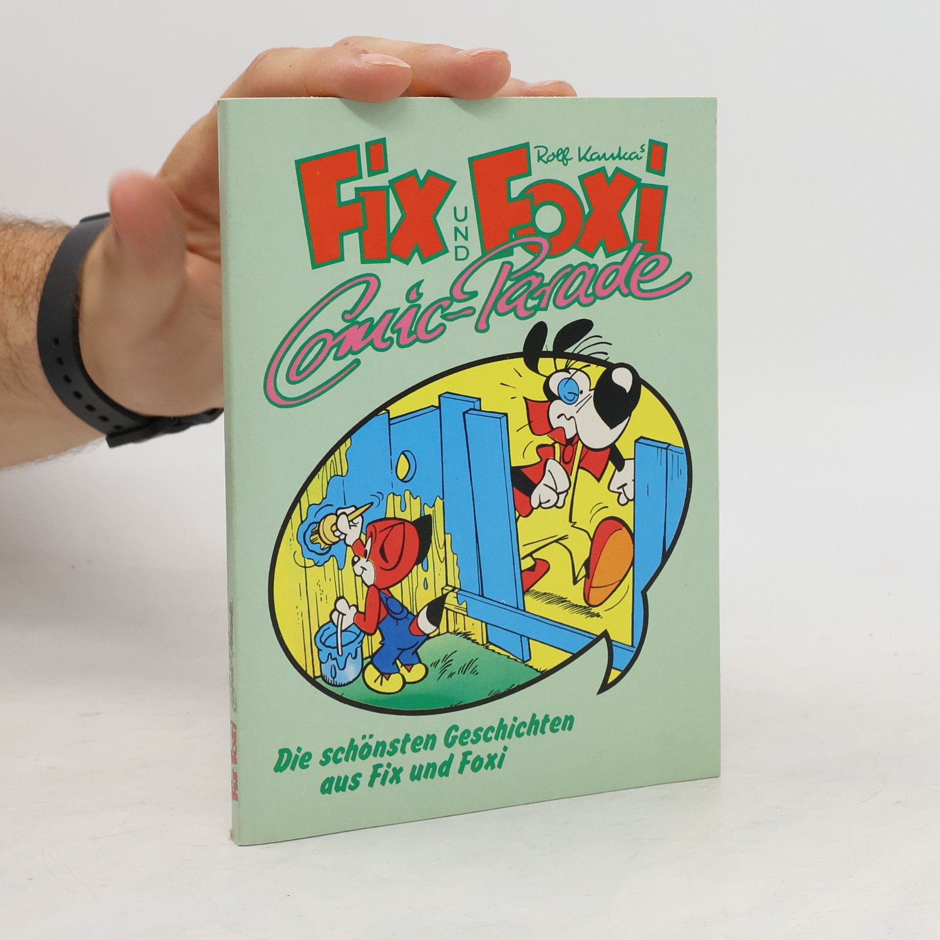 Autorenkollektiv Fix und Foxi. Comic-Parade
