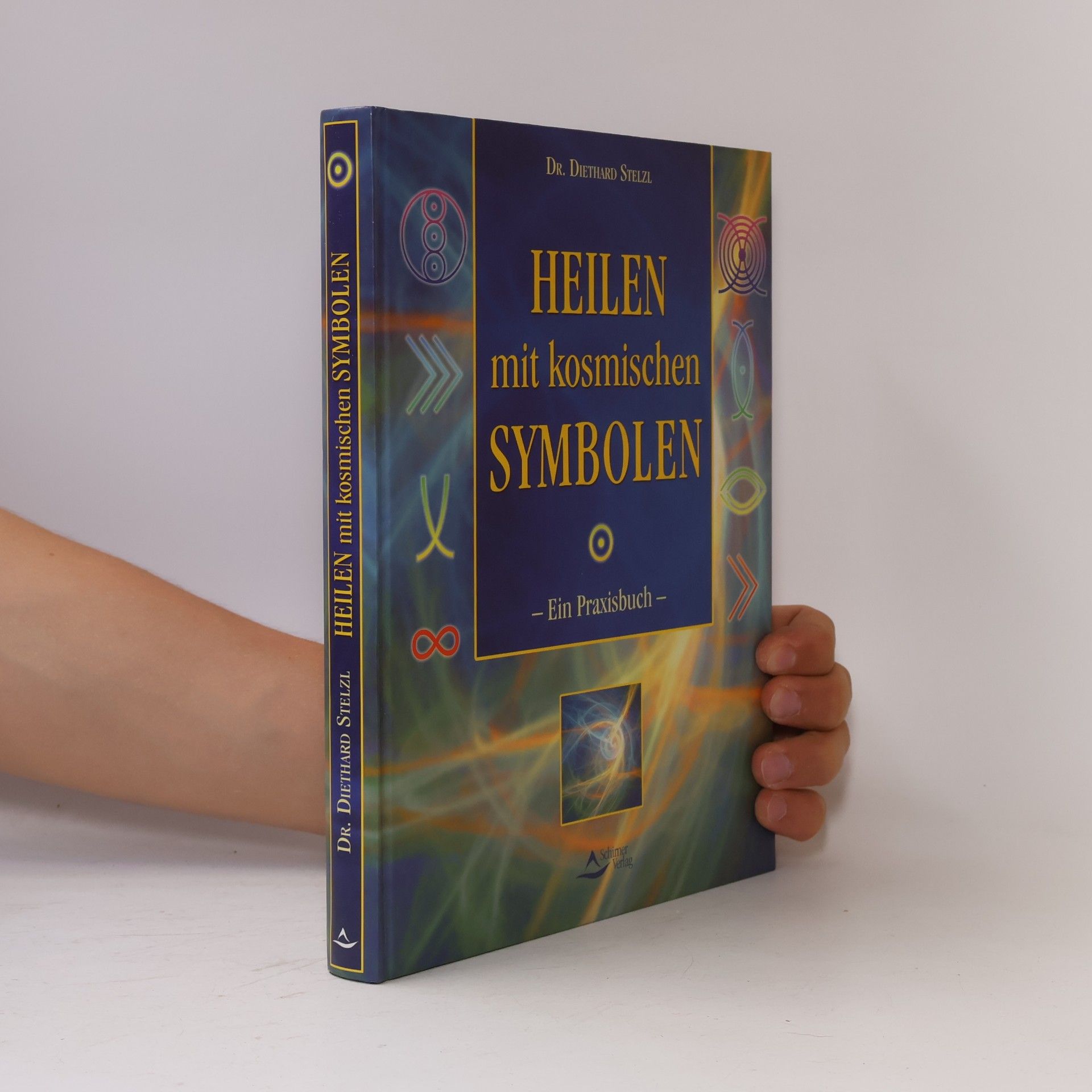 Diethard Stelzl Heilen mit kosmischen Symbolen