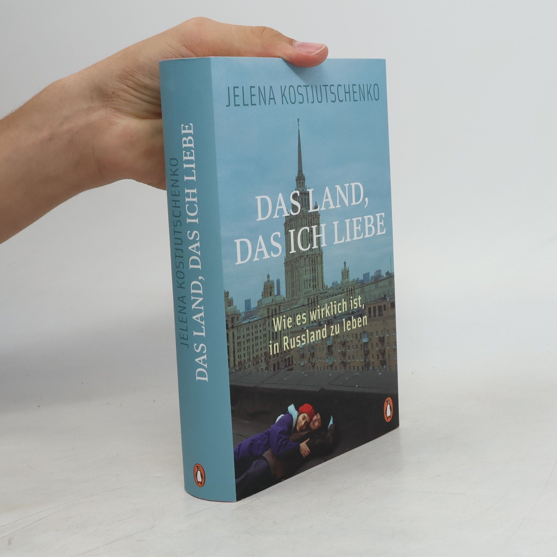 Jelena Kostjutschenko Das Land, das ich liebe
