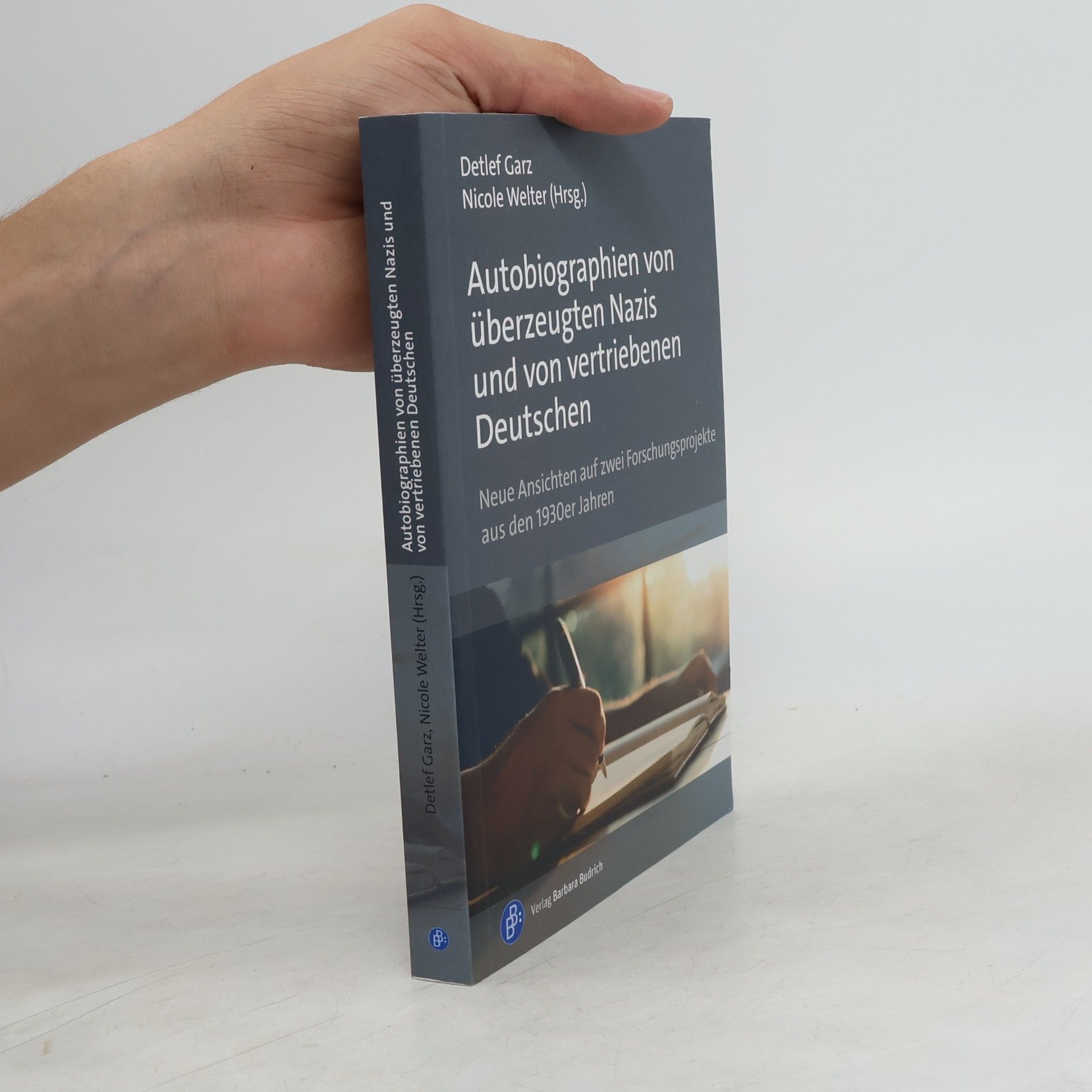 Detlef Garz Autobiographien von überzeugten Nazis und von vertriebenen Deutschen
