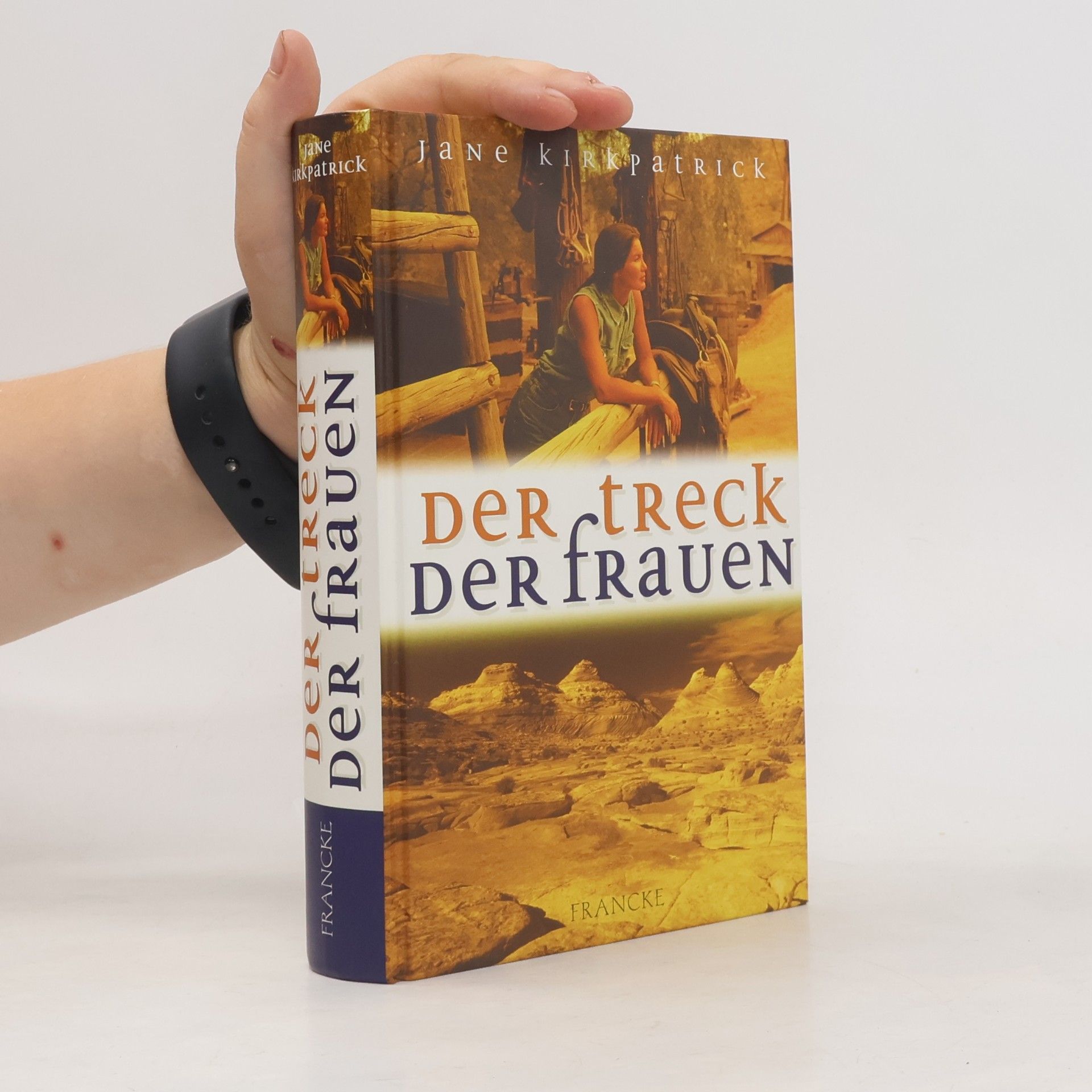 Jane Kirkpatrick Der Treck der Frauen