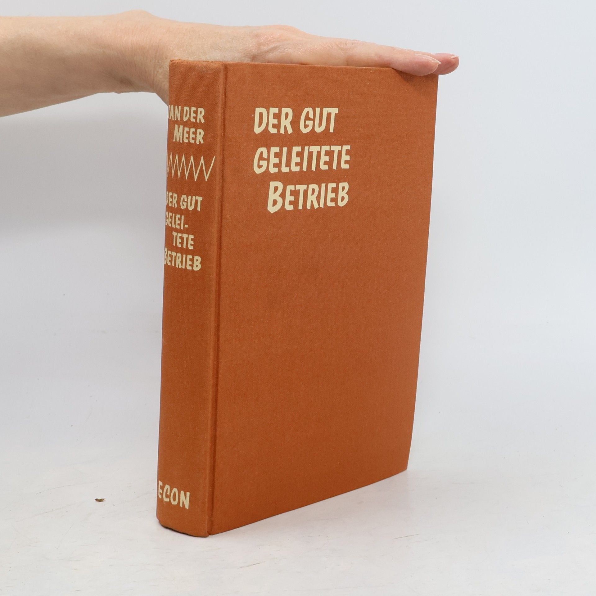 F. van der Meer Der gut geleitete Betrieb