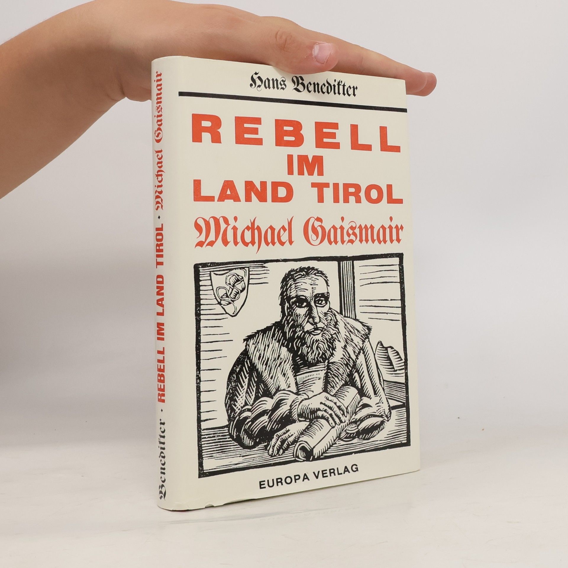 Michael Gaismair Rebell im Land Tirol
