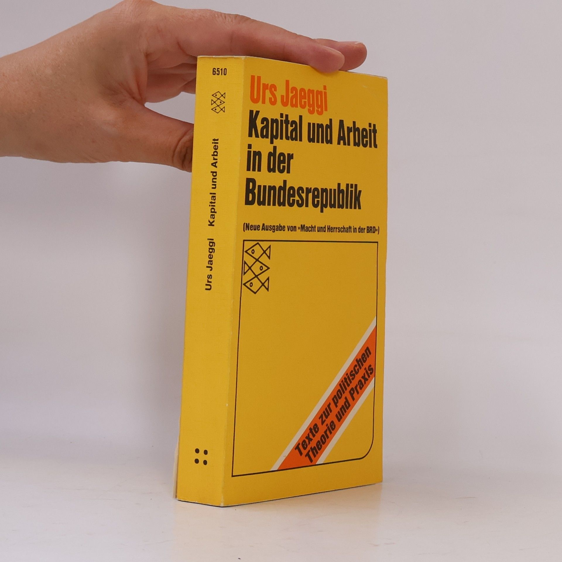 Urs Jaeggi Kapital und Arbeit in der Bundesrepublik