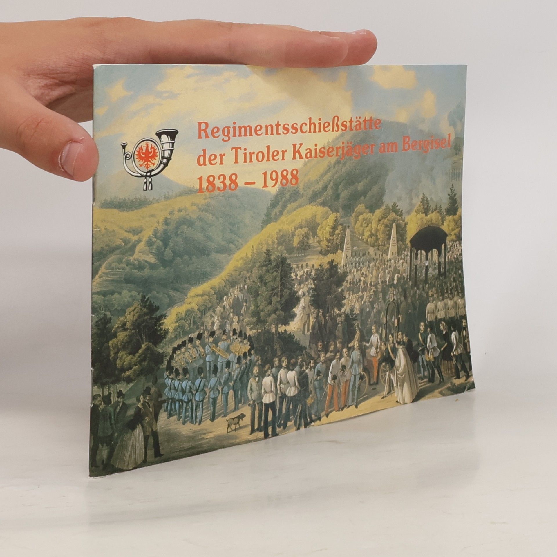 Regimentsschießstätte der Tiroler Kaiserjäger am Bergisel 1838-1988