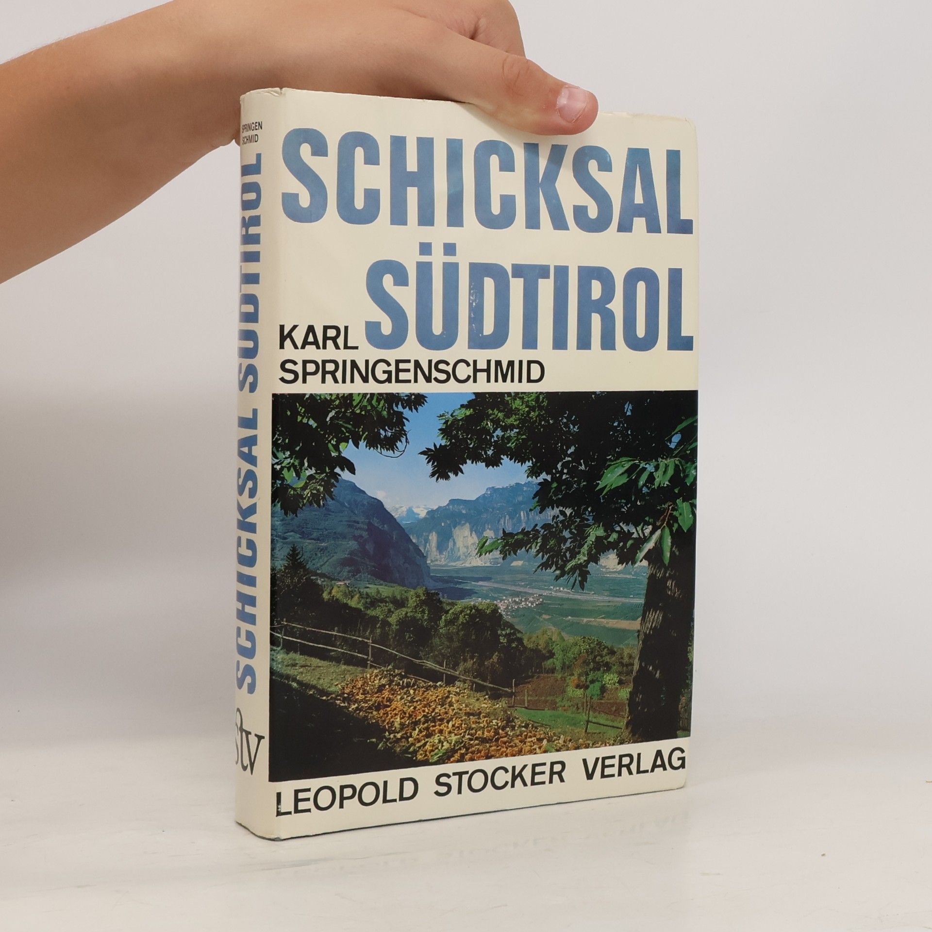 Karl Springenschmid Schicksal Südtirol