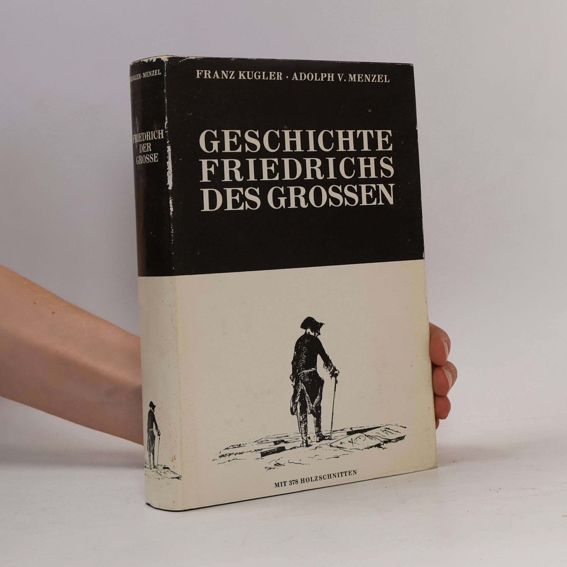 Franz Theodor Kugler Geschichte Friedrichs des Grossen