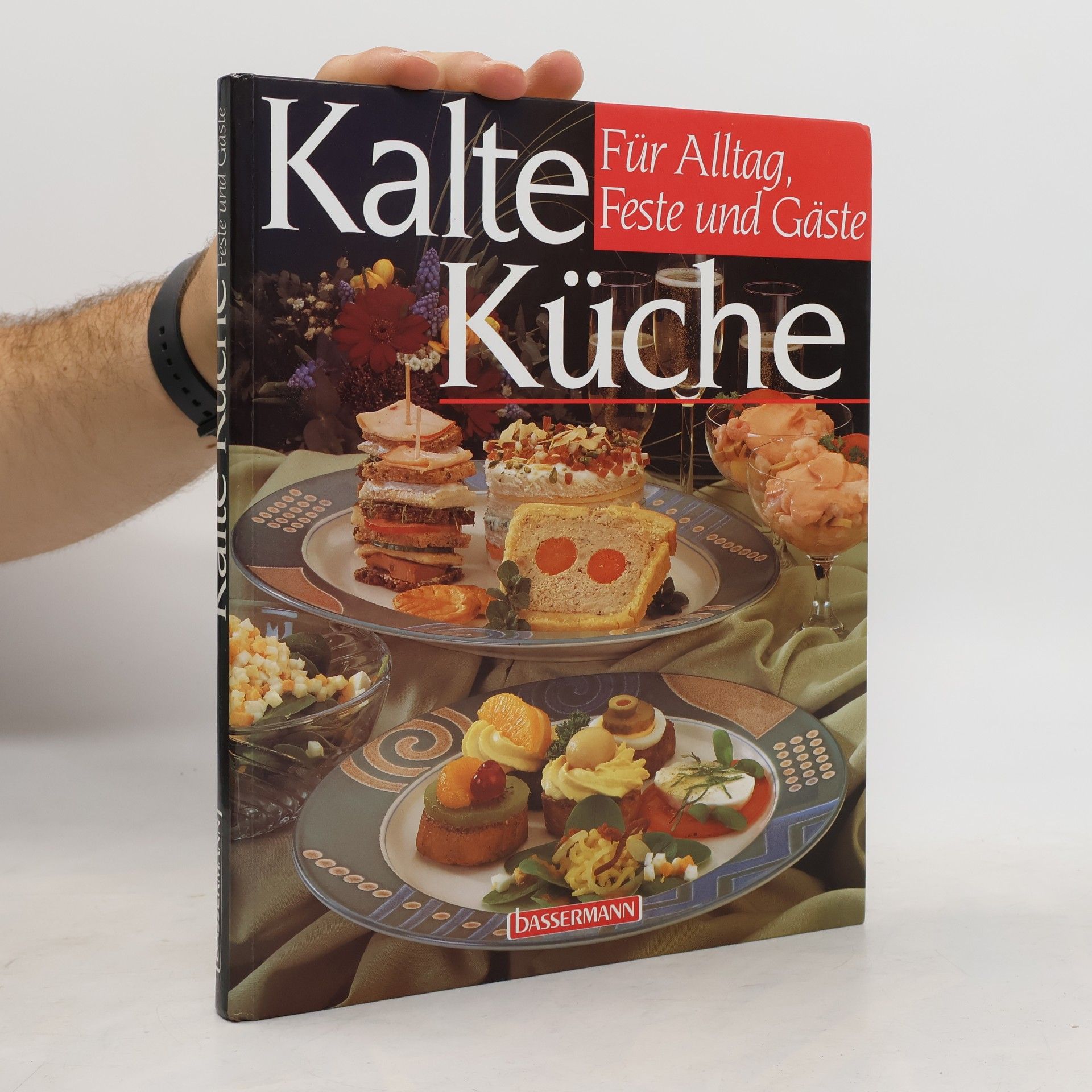 Silke Koch Kalte Küche für Alltag, Feste und Gäste