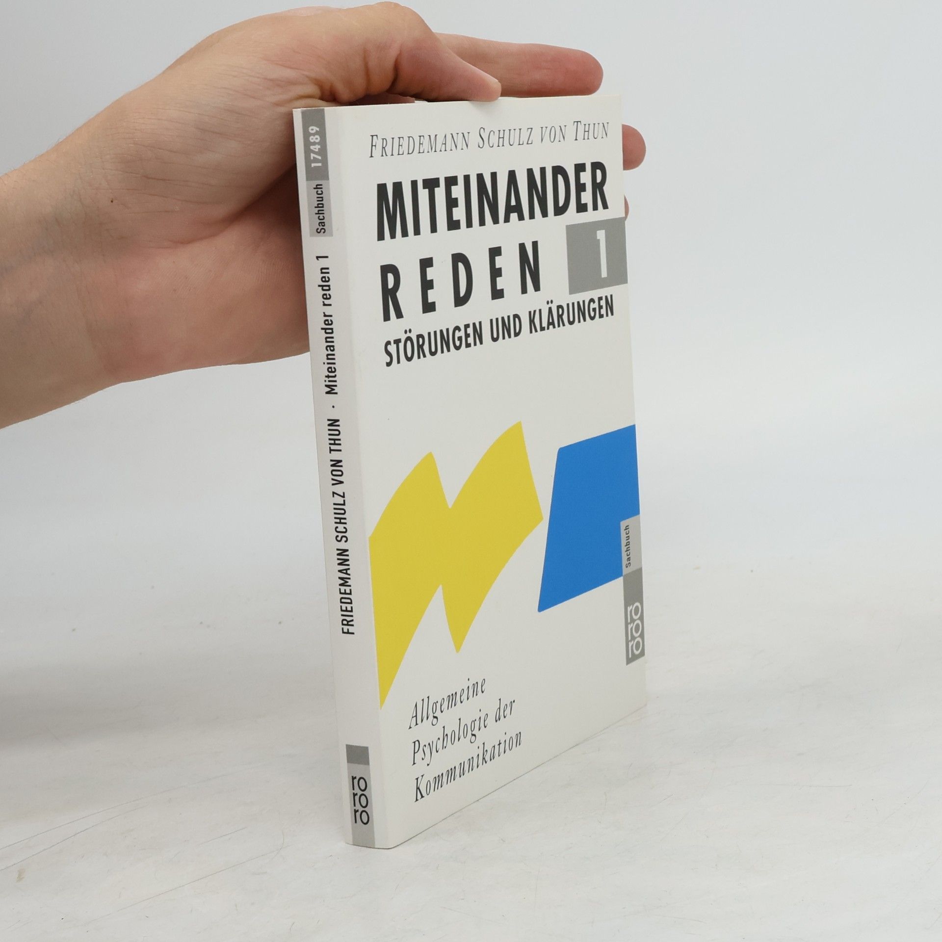 Friedemann Schulz von Thun Miteinander reden 1. Störungen und Klärungen