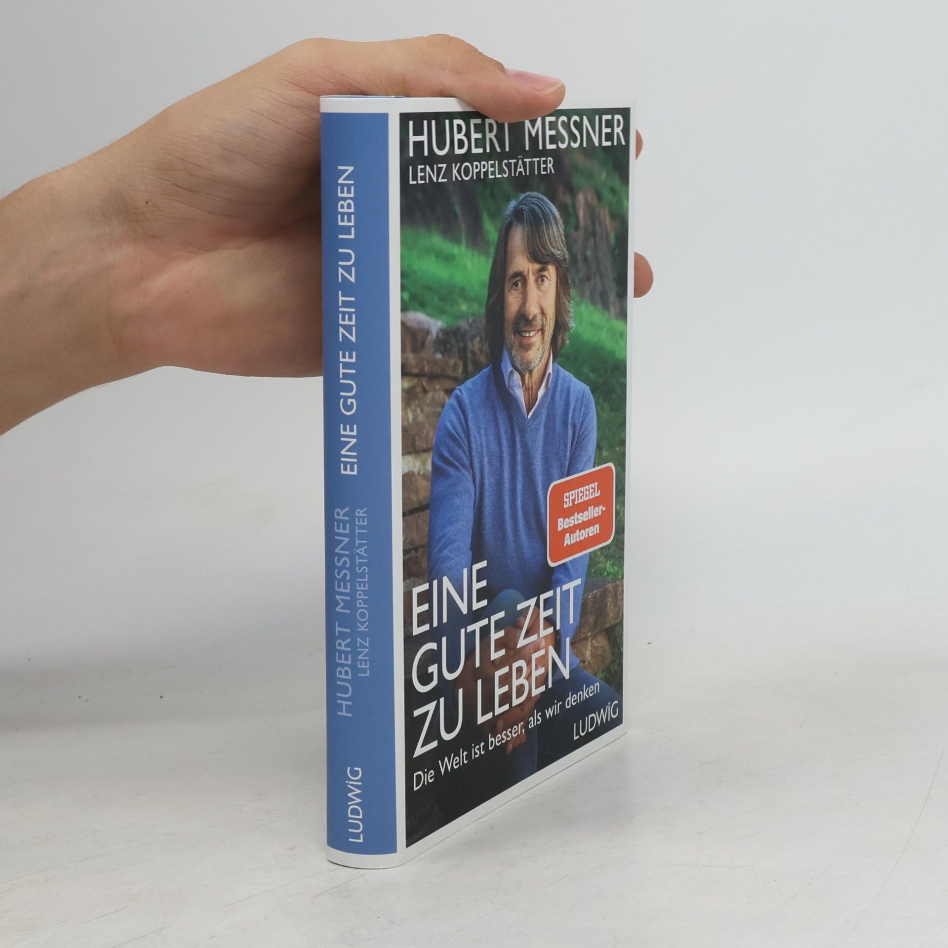 Hubert Messner Eine gute Zeit zu leben