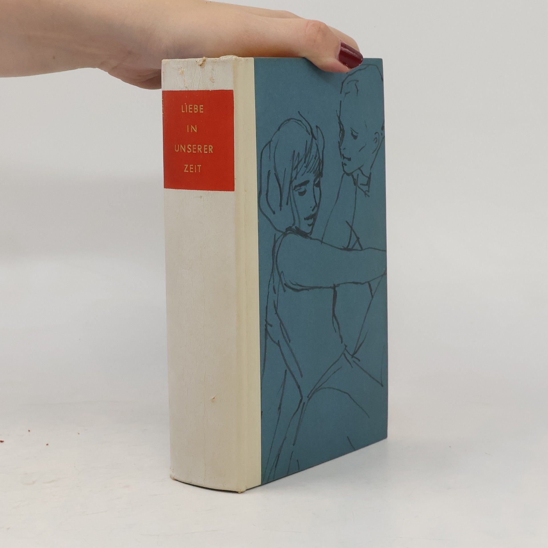 Collectif d'auteurs Liebe in unserer Zeit