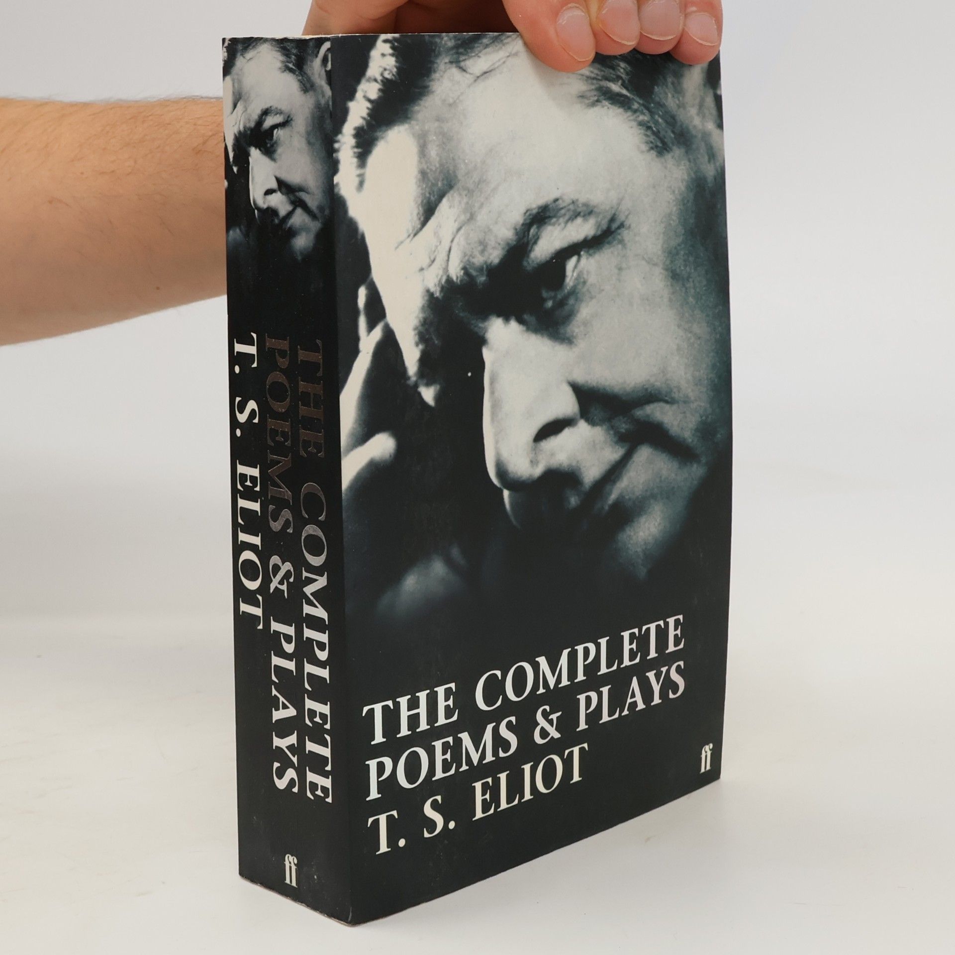 Thomas Stearns Eliot The Complete Poems and Plays