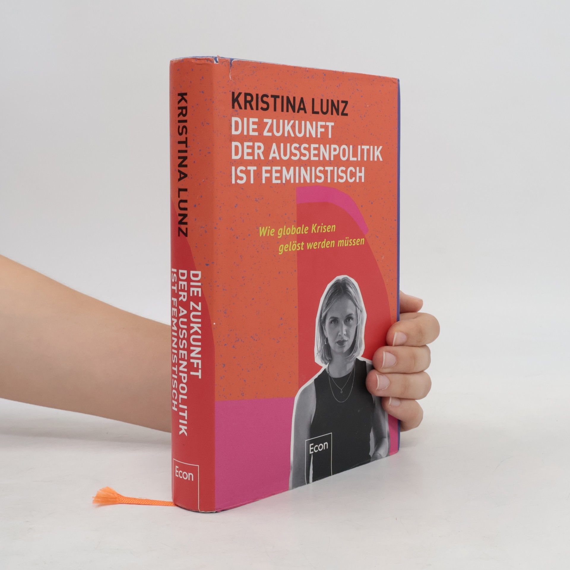Kristina Lunz Die Zukunft der Außenpolitik ist feministisch