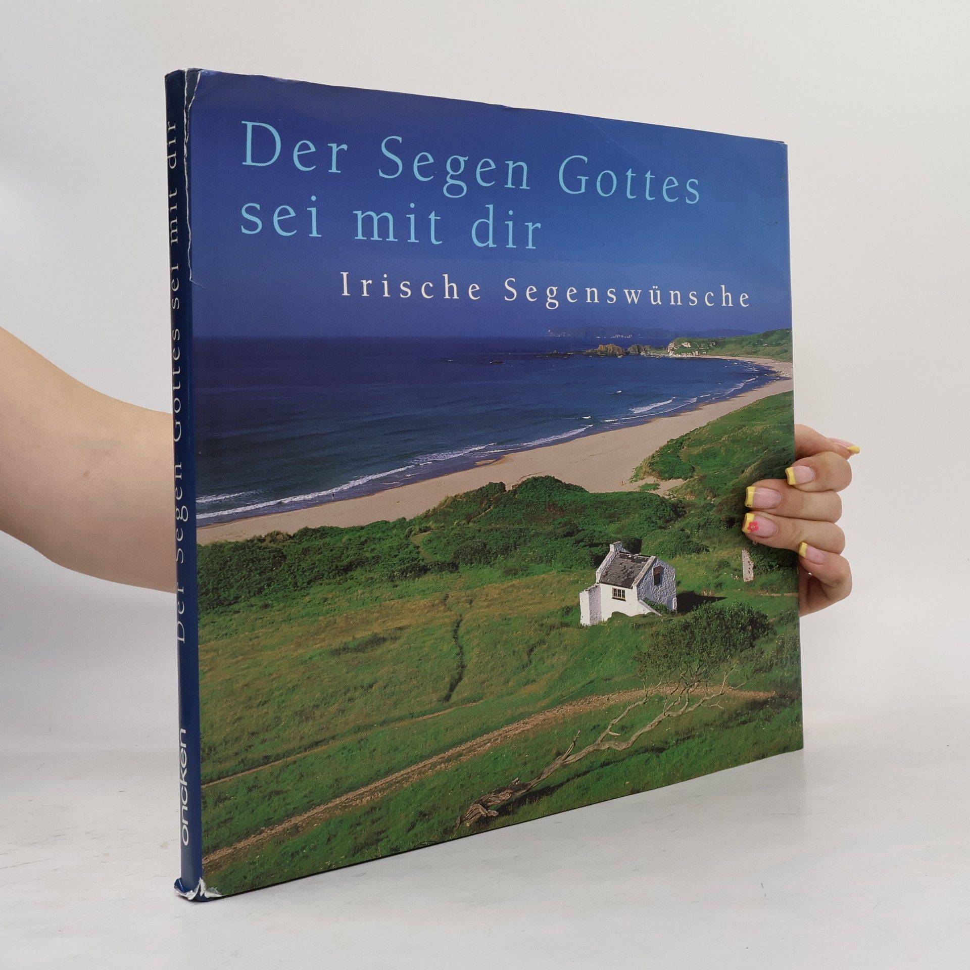 Der Segen Gottes sei mit dir. Irische Segenswünsche