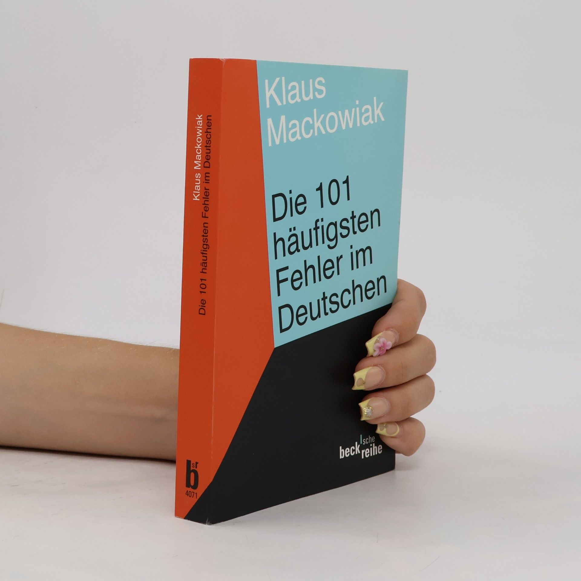 Klaus Mackowiak Die 101 häufigsten Fehler im Deutschen und wie man sie vermeidet