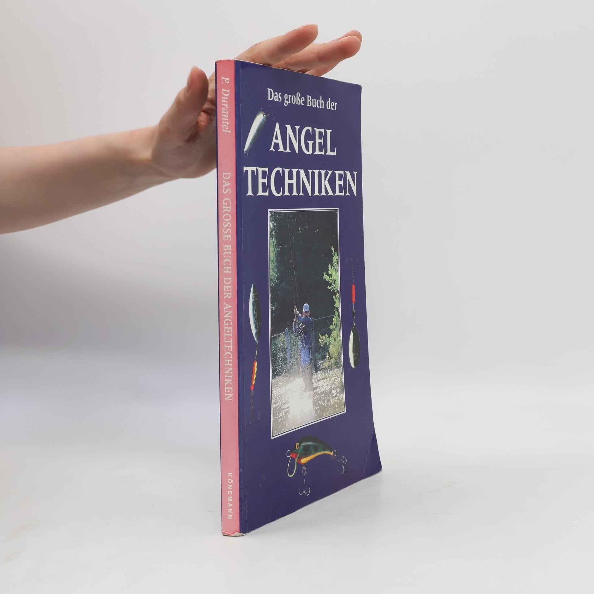 Pascal Durantel Das große Buch der Angeltechniken