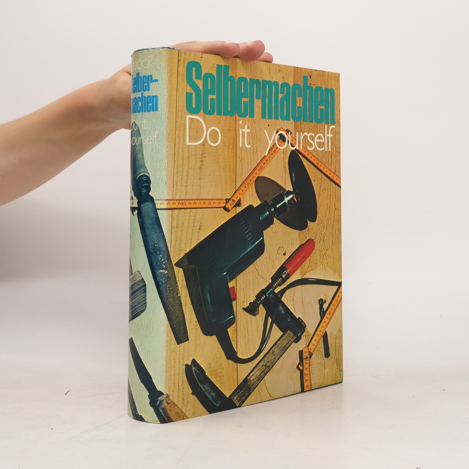 Roland Gööck Selbermachen. Do It Yourself