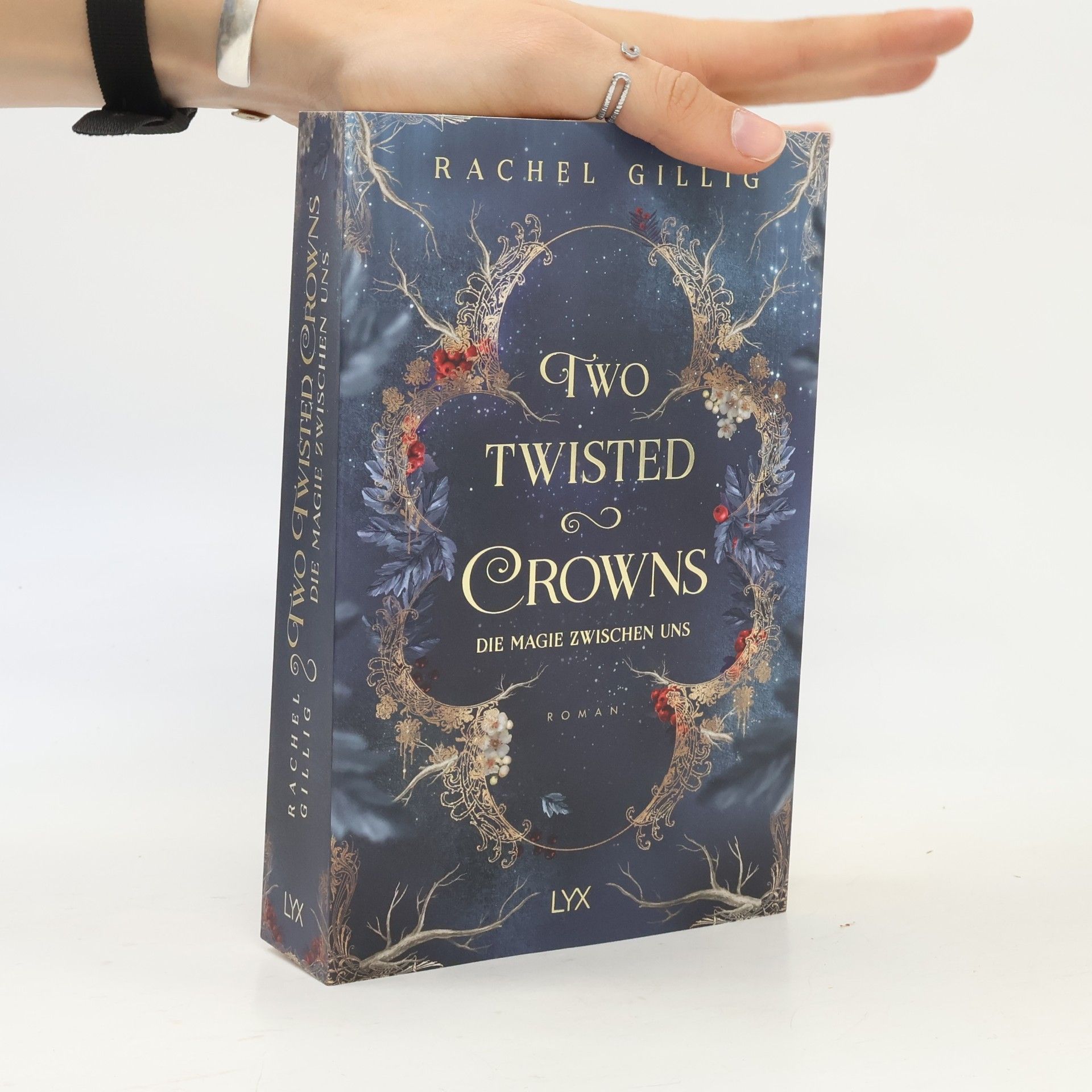 Rachel Gillig Two Twisted Crowns - Die Magie zwischen uns / The Shepherd King Bd.2