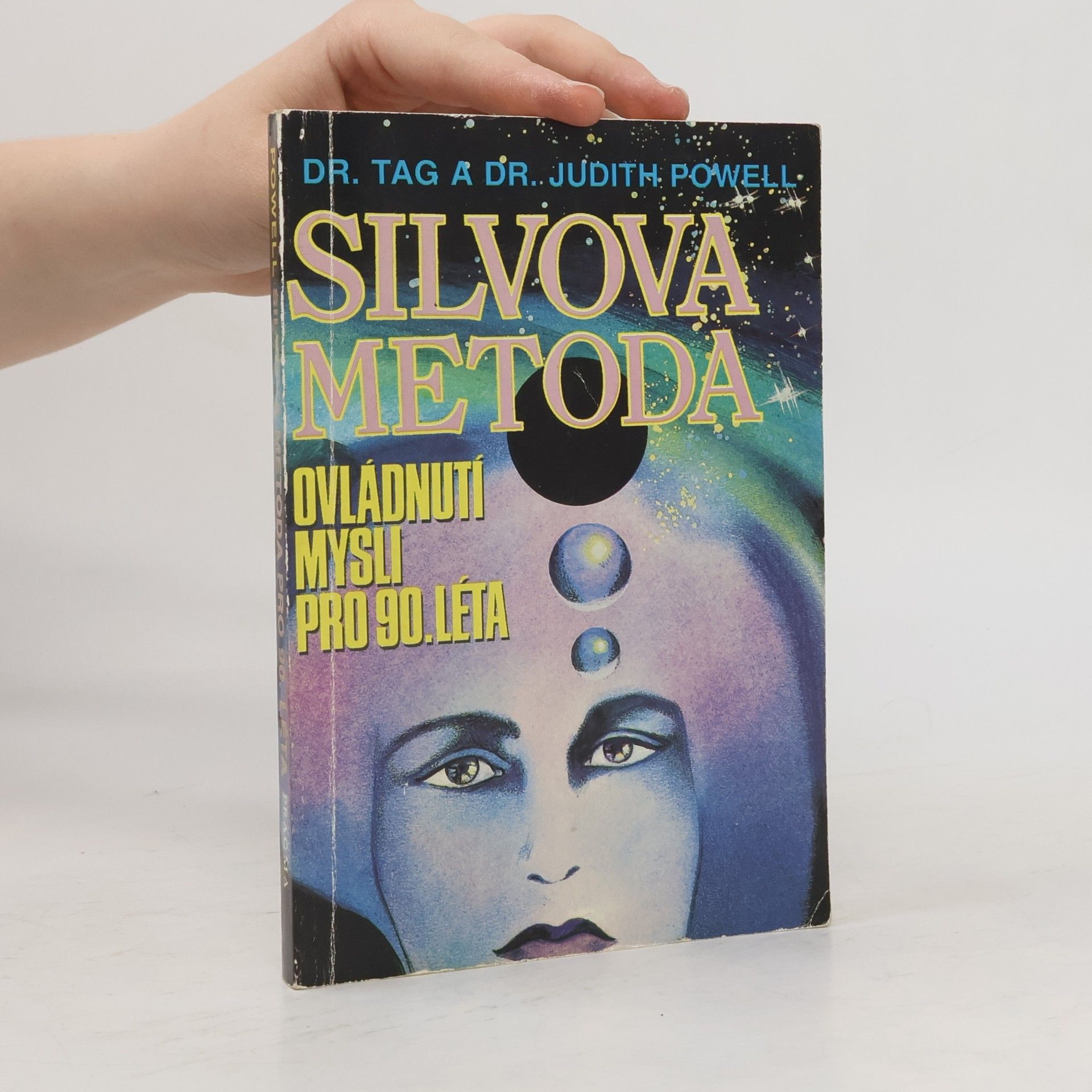 Judith L. Powell Silvova metoda. Ovládnutí mysli pro 90. léta