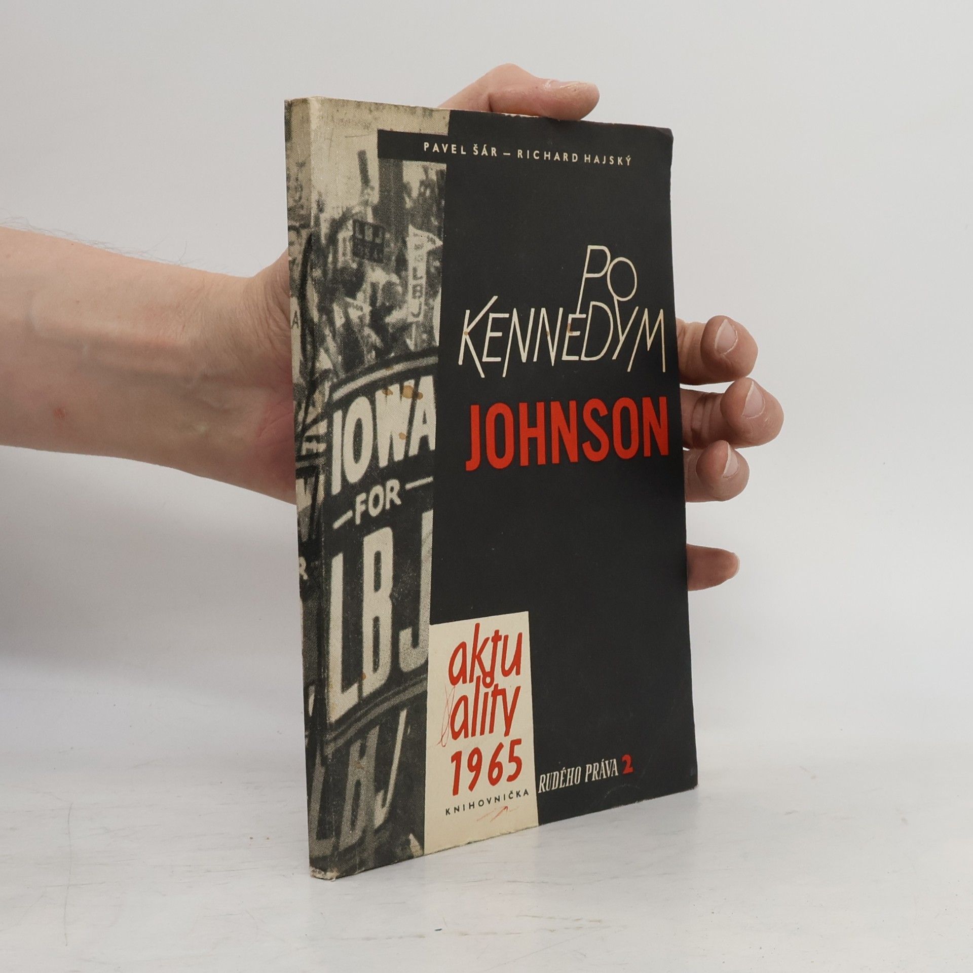 Richard Hajský Po Kennedym Johnson