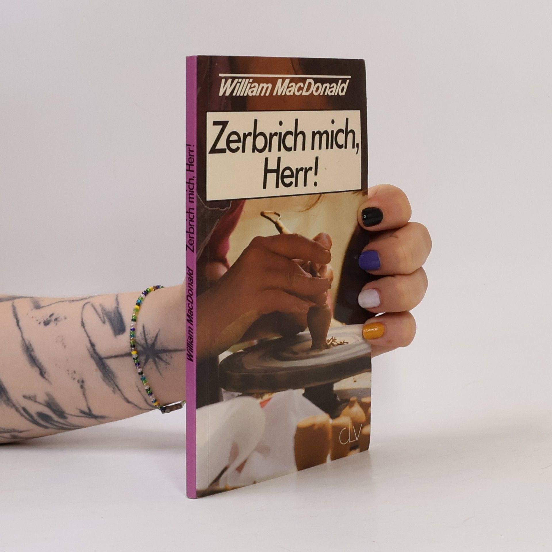 Zerbrich mich, Herr!