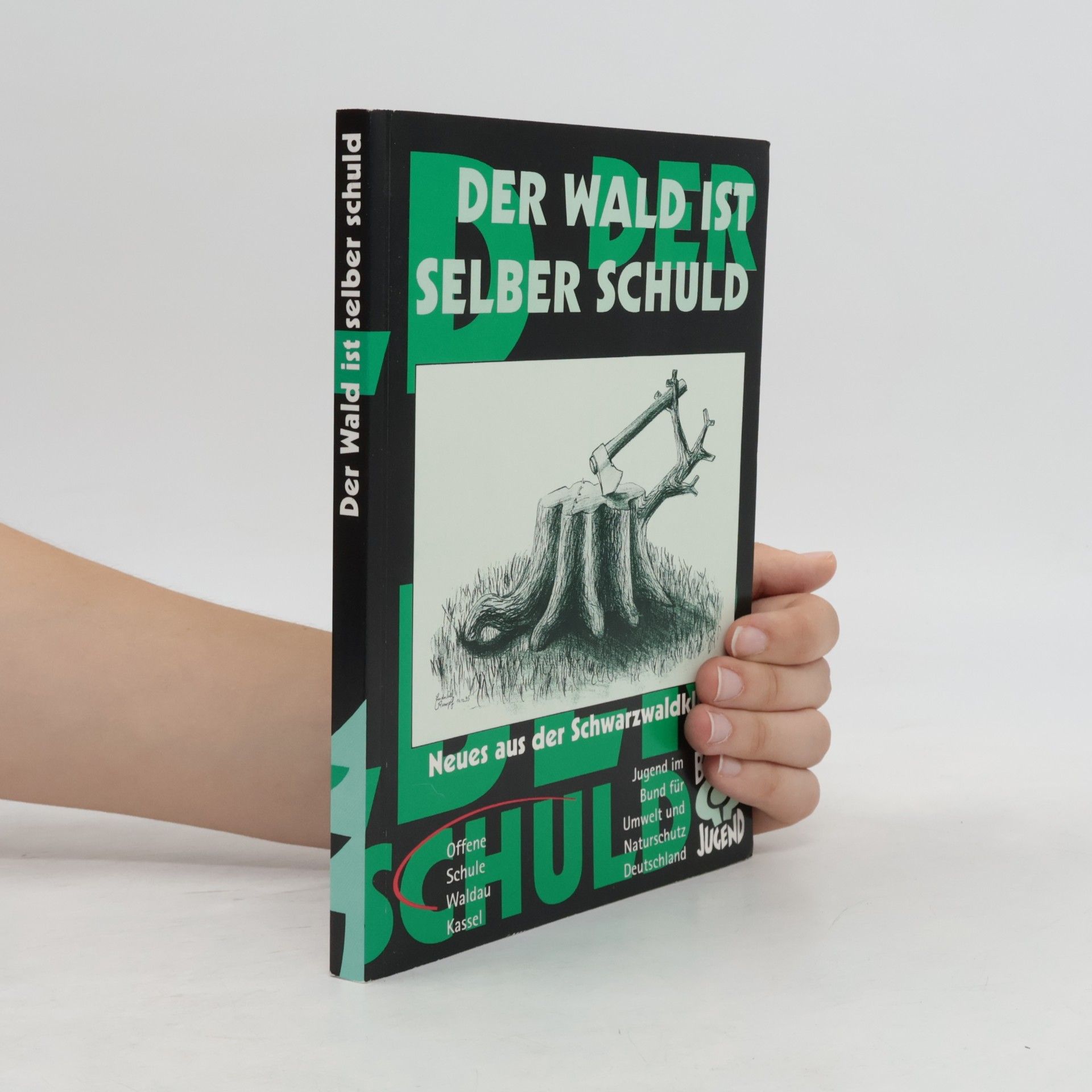kolektiv Der Wald ist selber schuld