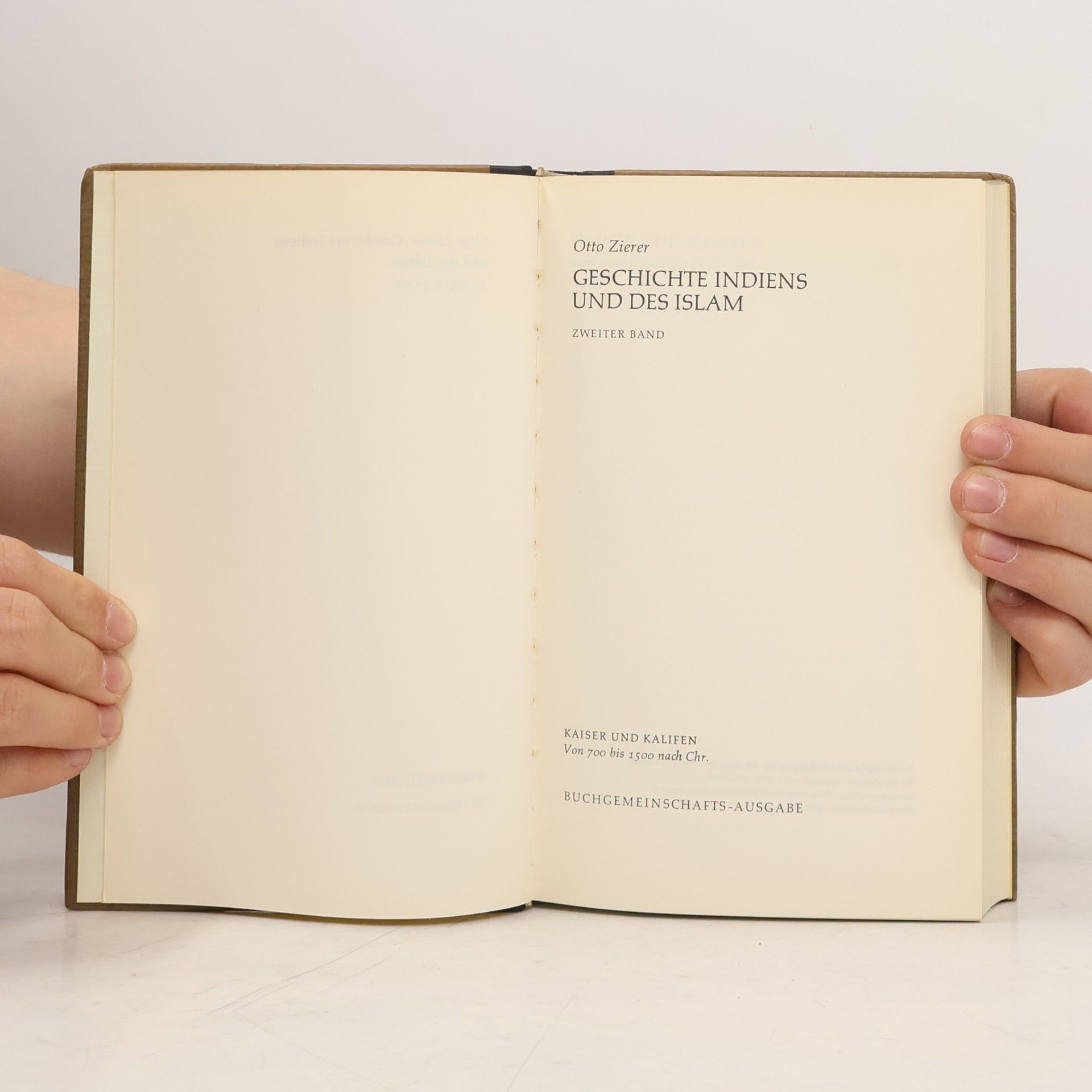 Otto Zierer Weltgeschichte 30: Geschichte Indiens und des Islam. Band 2