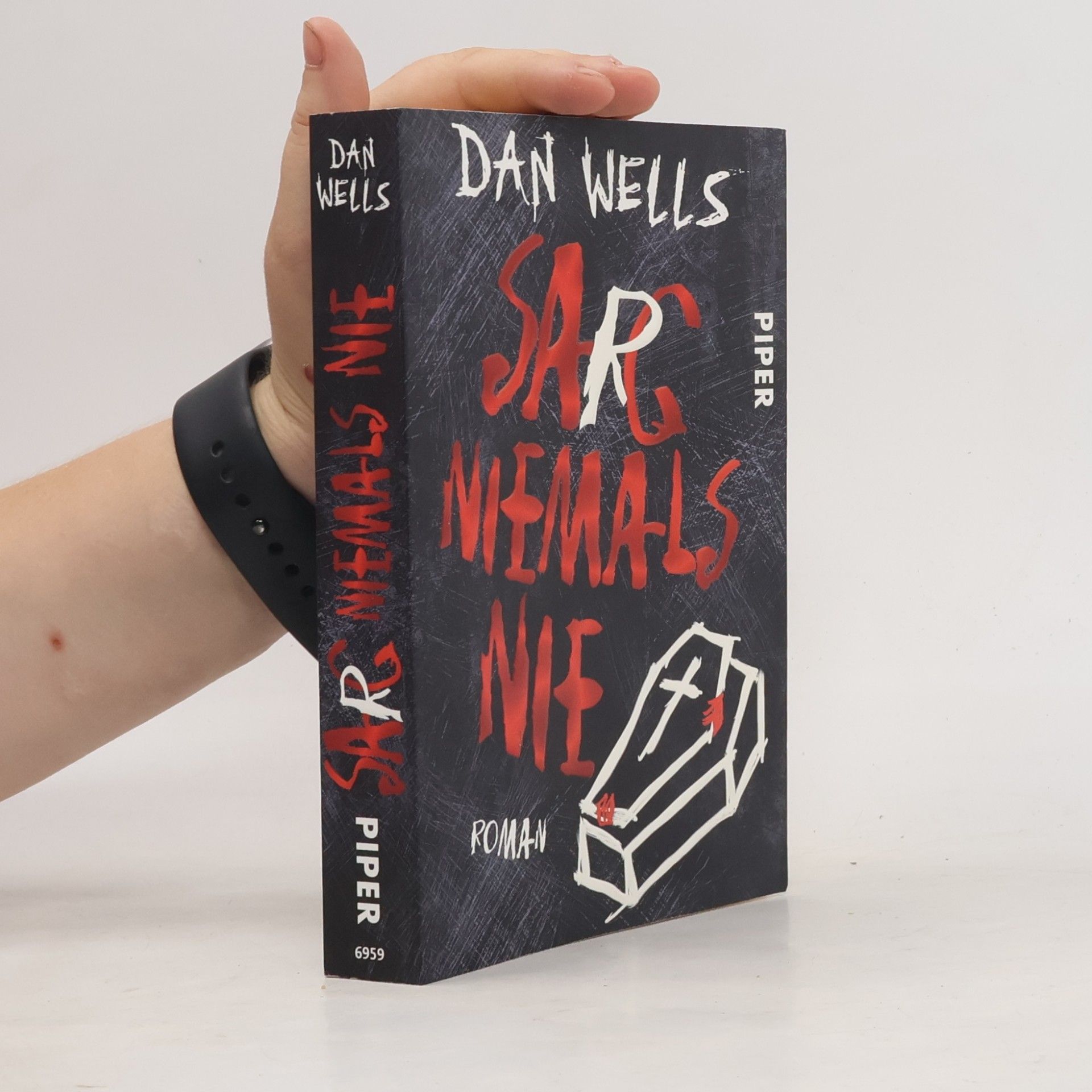 Dan Wells Sarg niemals nie