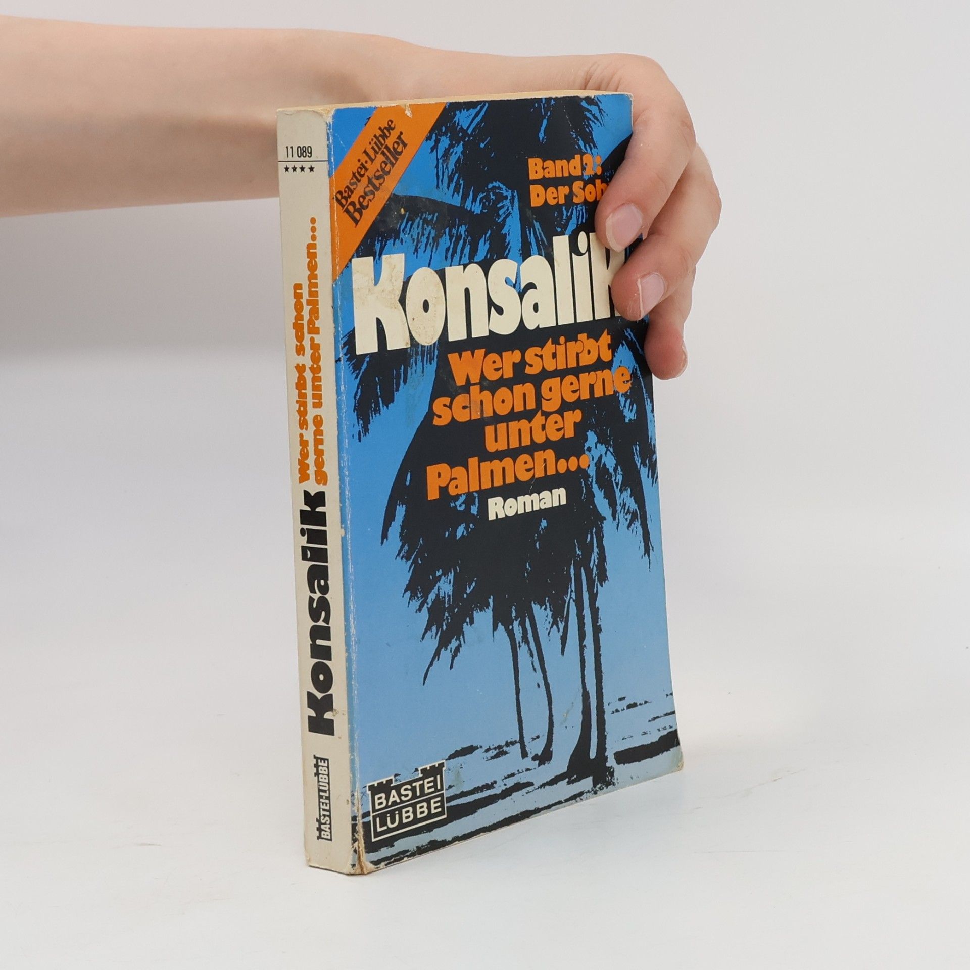 Heinz G. Konsalik Wer stirbt schon gerne unter Palmen...