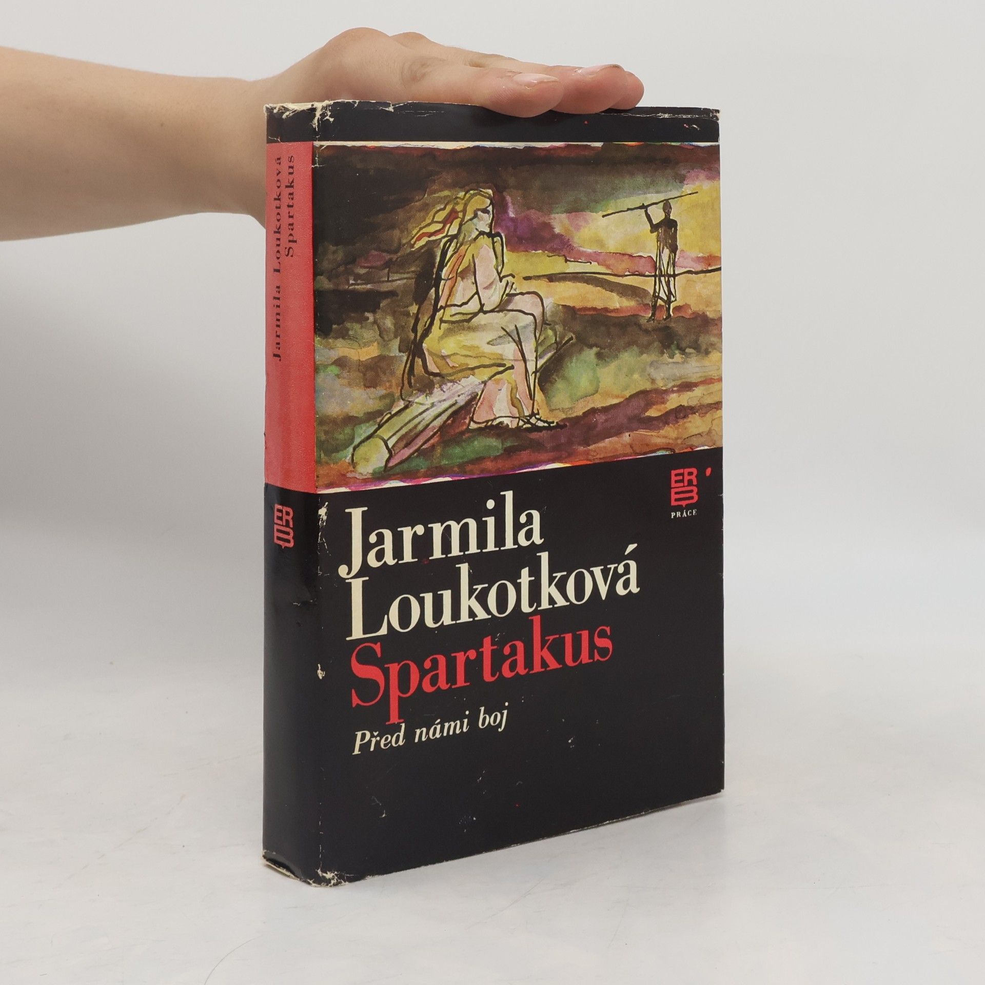 Jarmila Loukotková Spartakus - Před námi boj