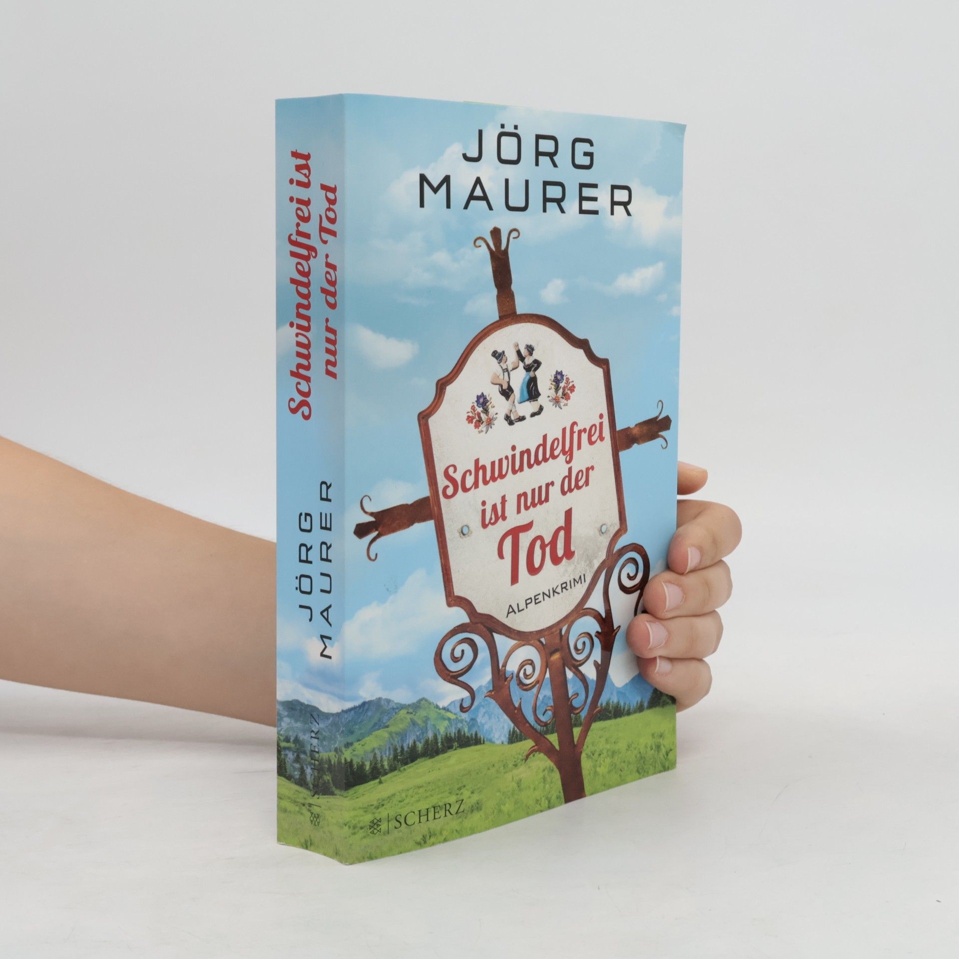 Jörg Maurer Schwindelfrei ist nur der Tod
