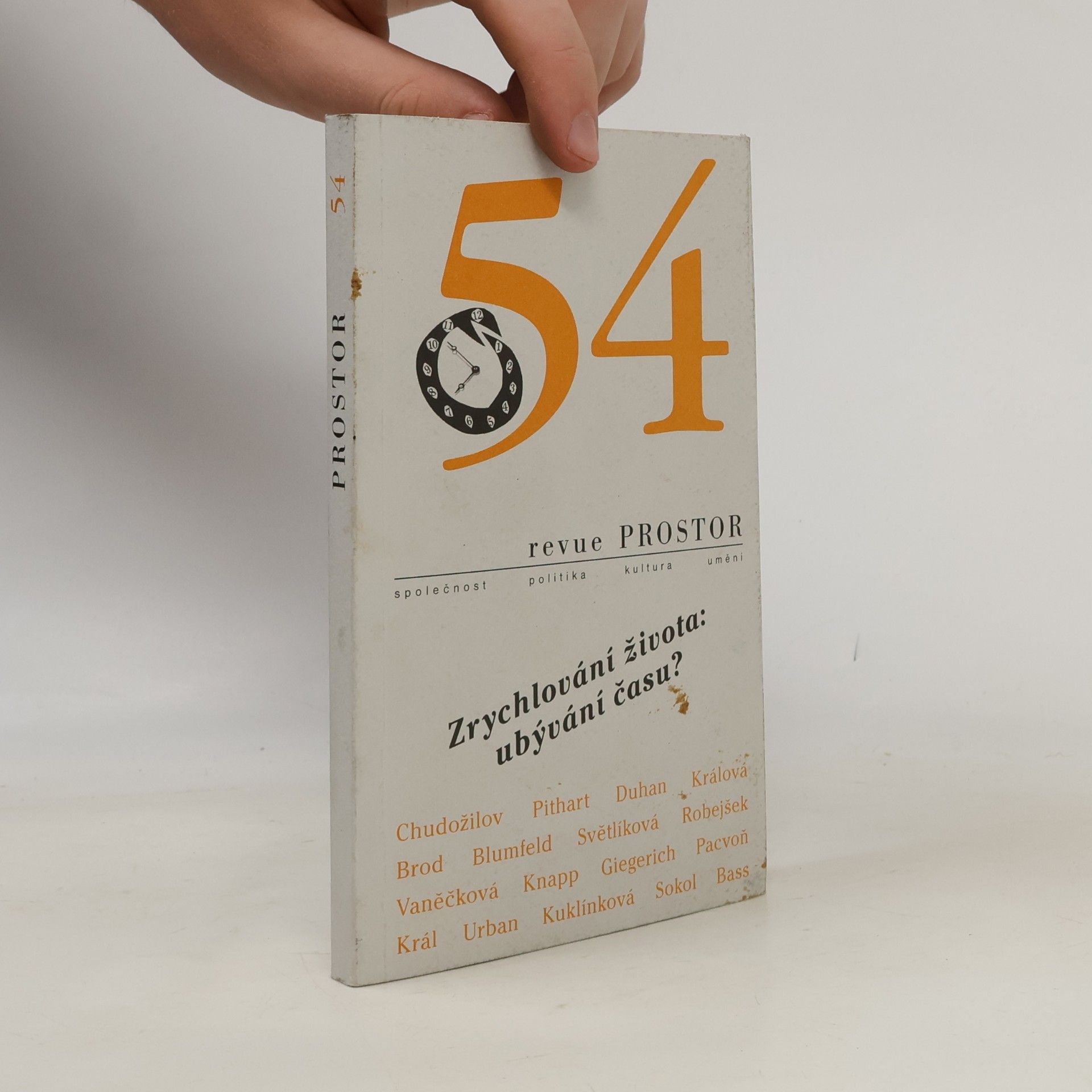 Kolektiv autorů Revue Prostor 54. Zrychlování života: Ubývání času?