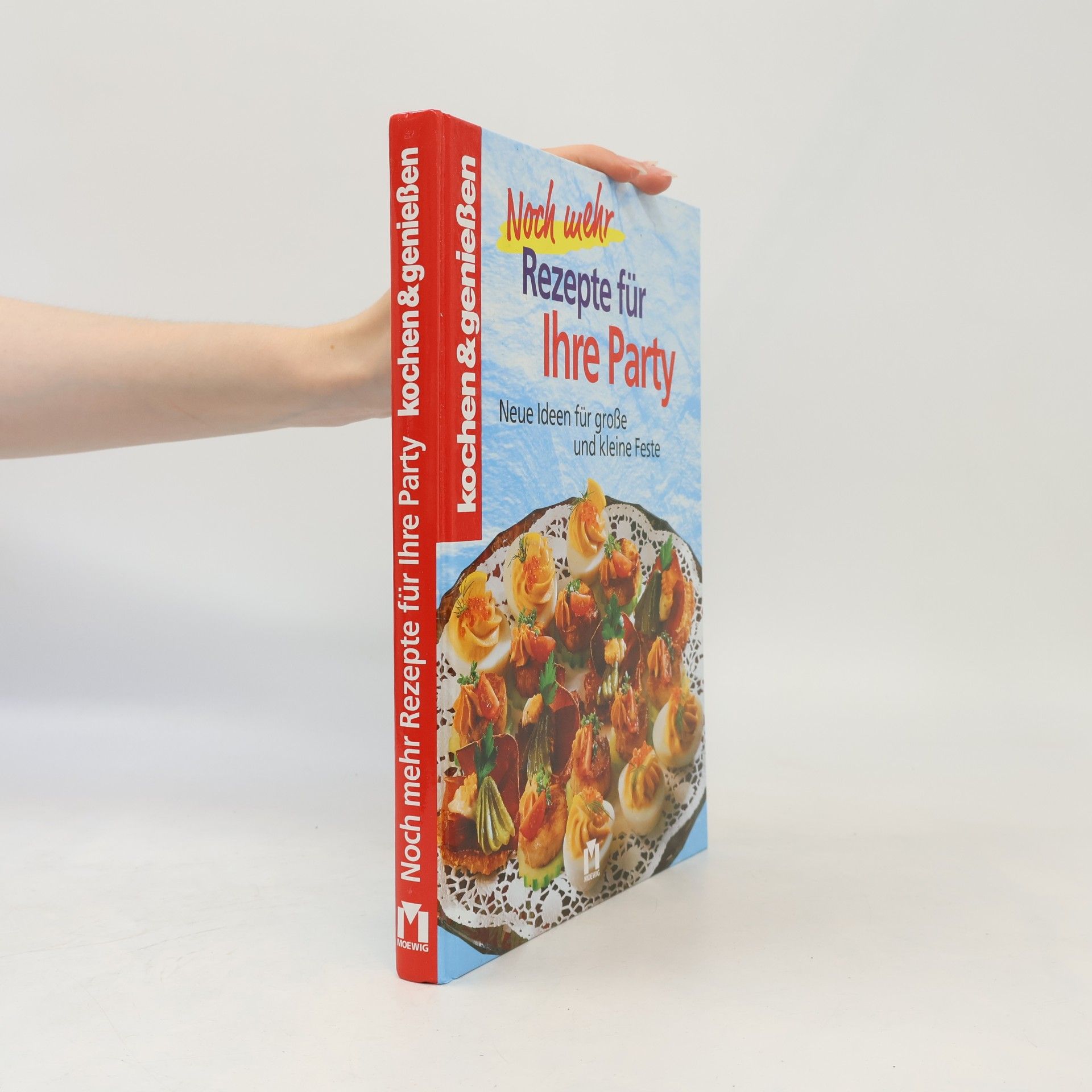 Gertraud Schwillo Noch mehr Rezepte für Ihre Party