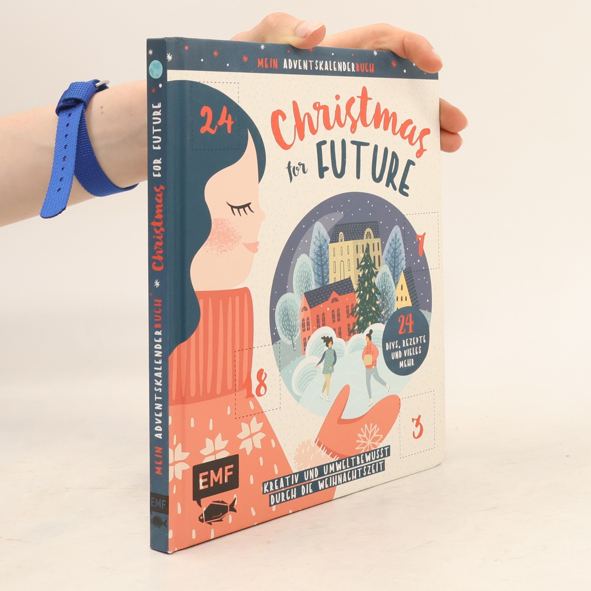 Kolektív autorov Mein Adventskalender-Buch: Christmas for Future – Kreativ und umweltbewusst durch die Weihnachtszeit