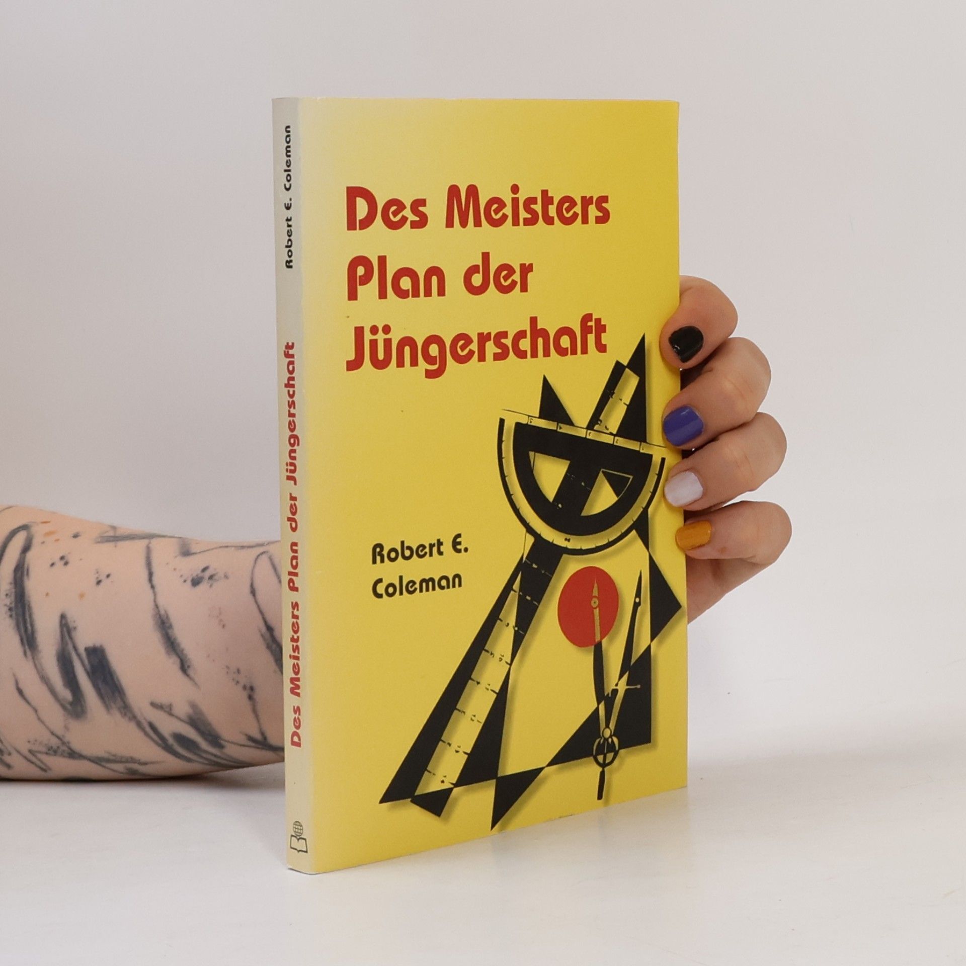 Robert E. Coleman Des Meisters Plan der Jüngerschaft