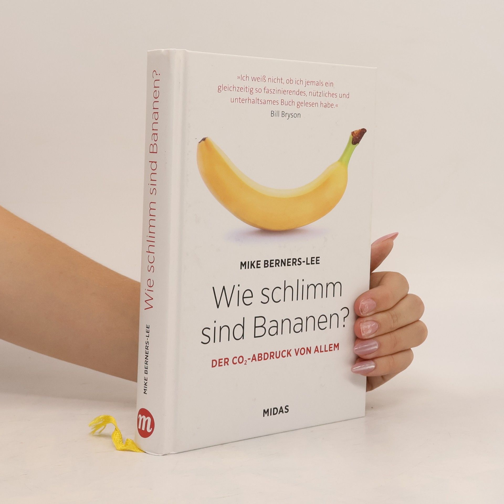 Mike Berners-Lee Wie schlimm sind Bananen?