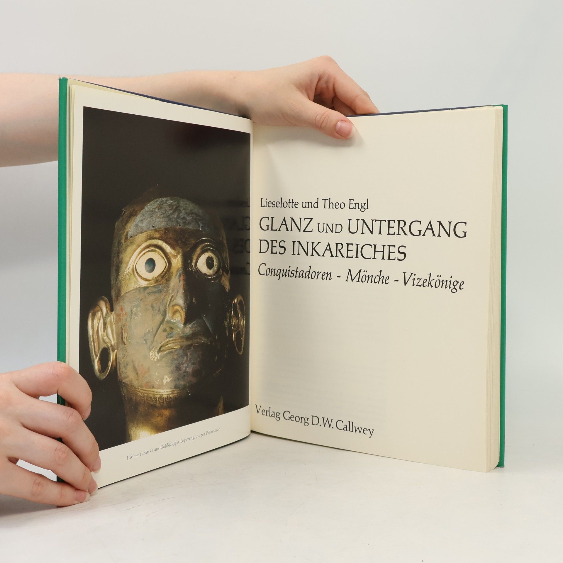 Liselotte Engl Glanz und Untergang des Inkareiches